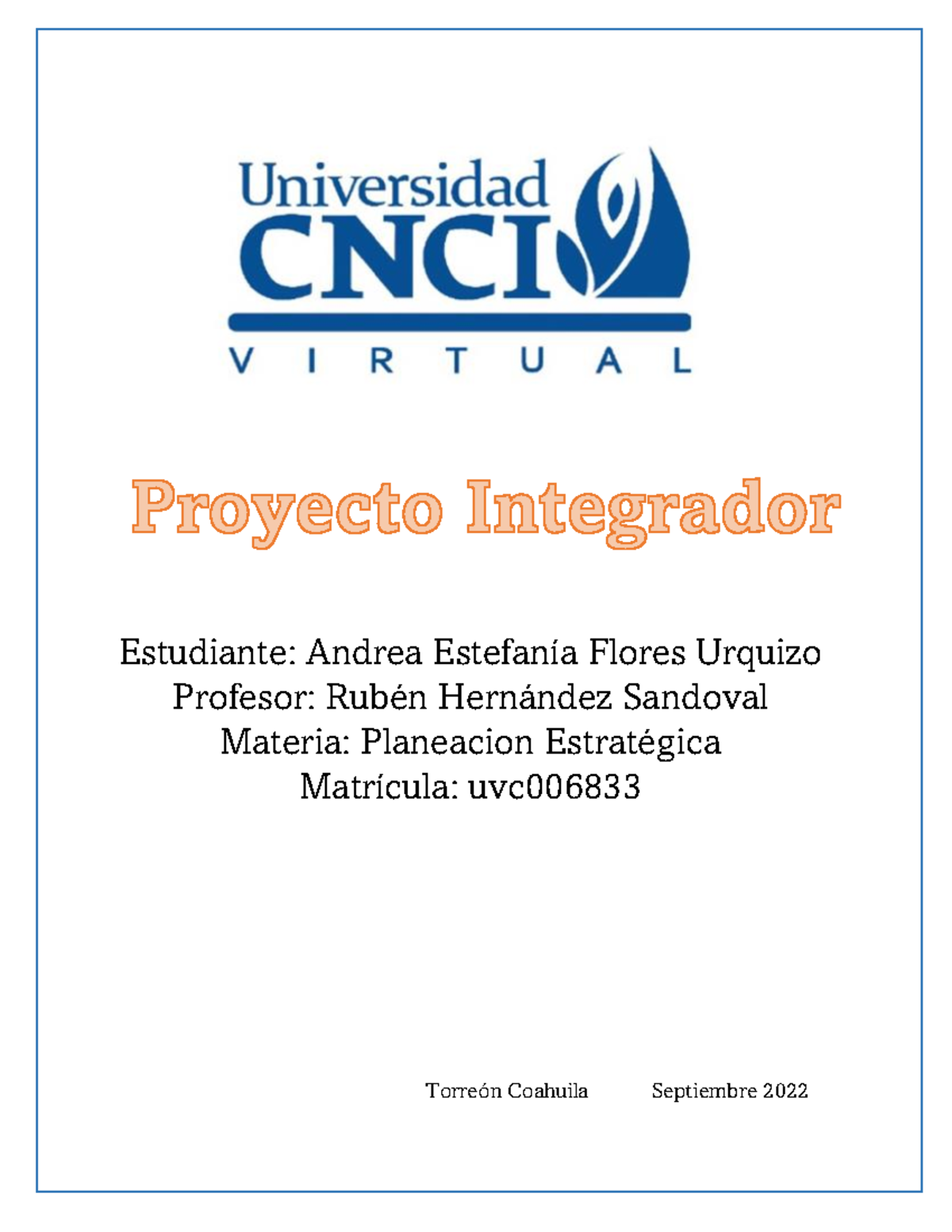 P I Planeacion Estrategica Estudiante Andrea Estefan A Flores Urquizo Profesor Rub N Hern