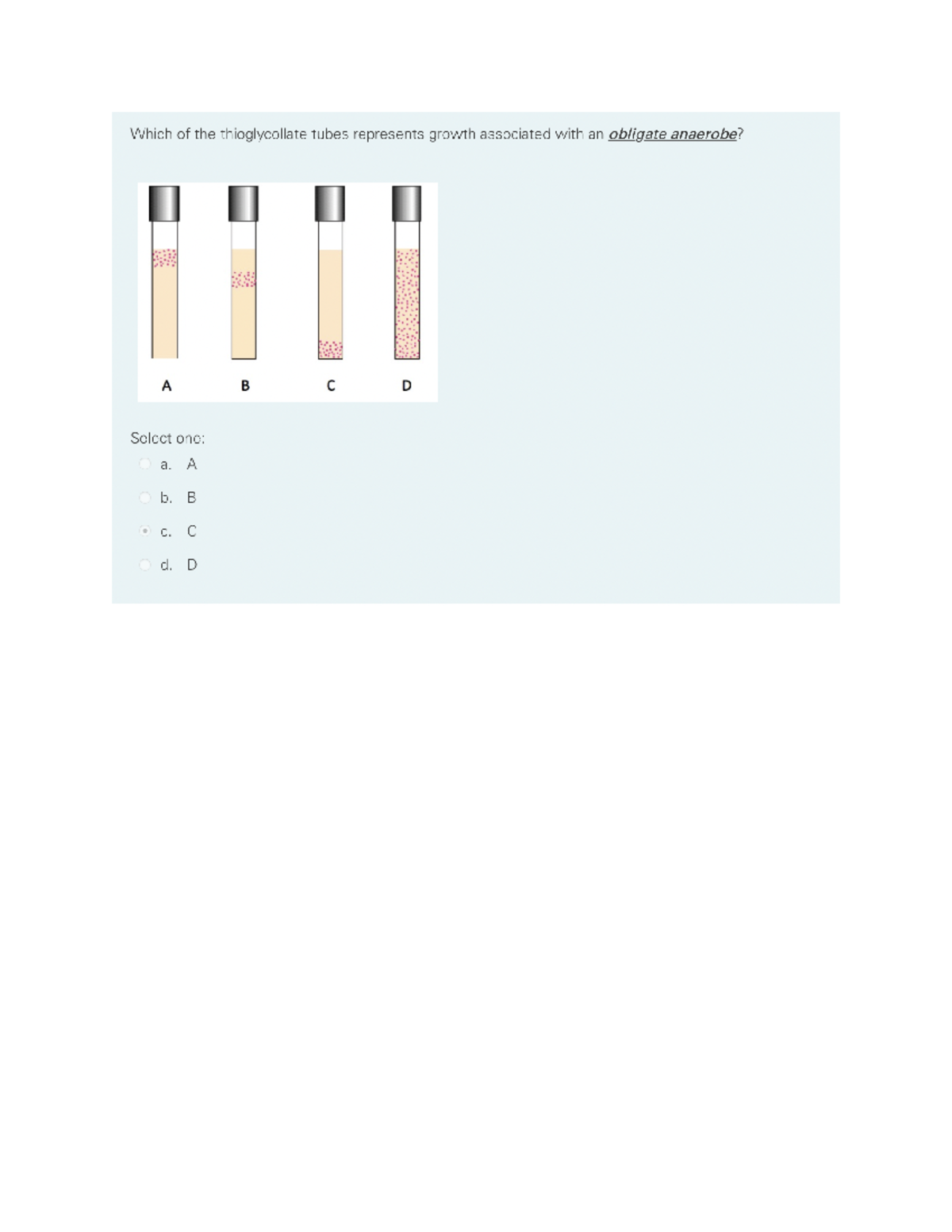 Lecture 67 Quiz Quiz on the classifications of growth bacteria and