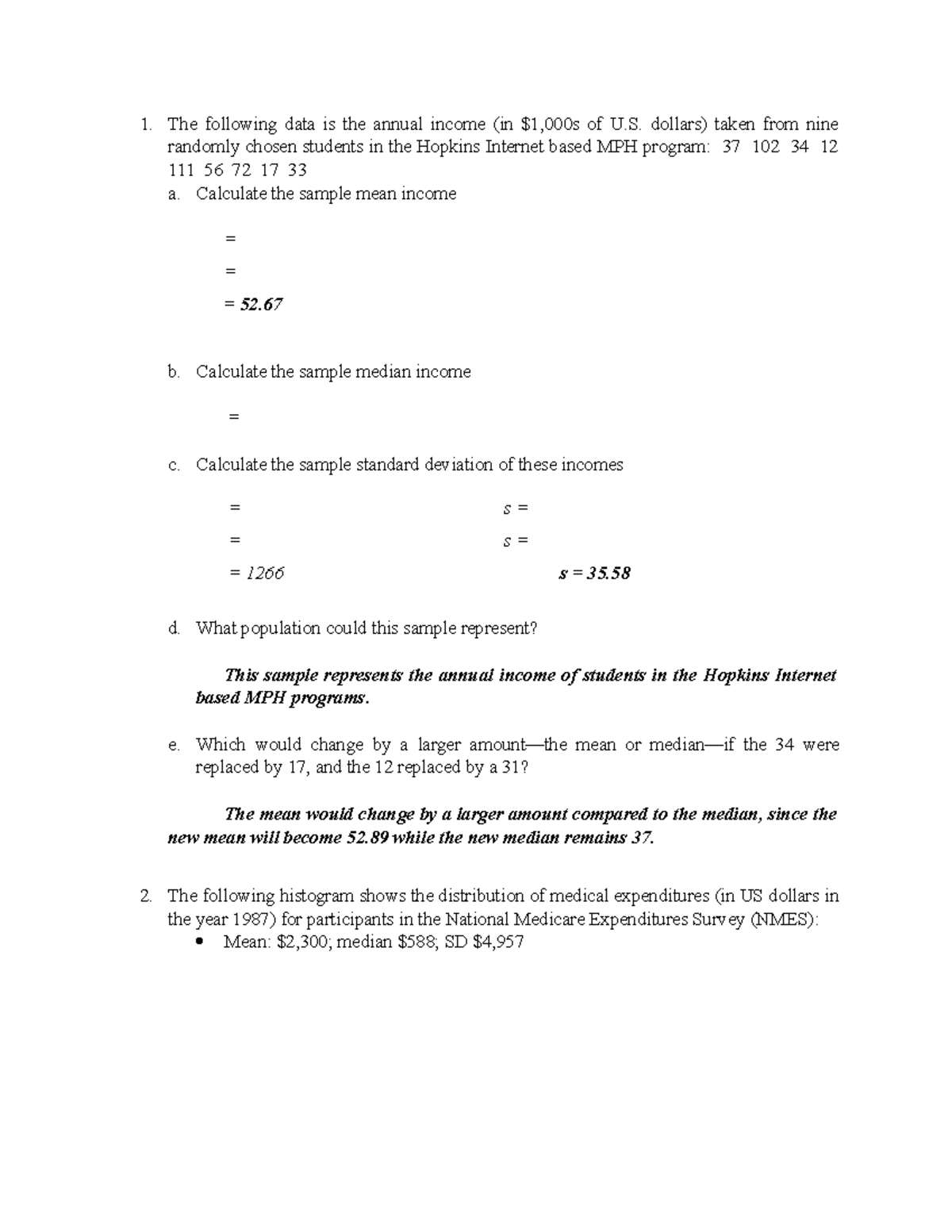 Biostatistics Problem Set - The following data is the annual income (in ...