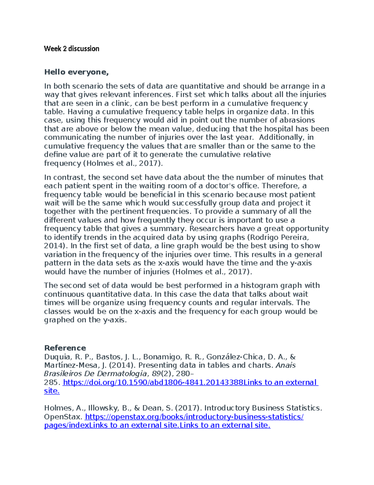 Discussion post - notes - Week 2 discussion Hello everyone, In both ...