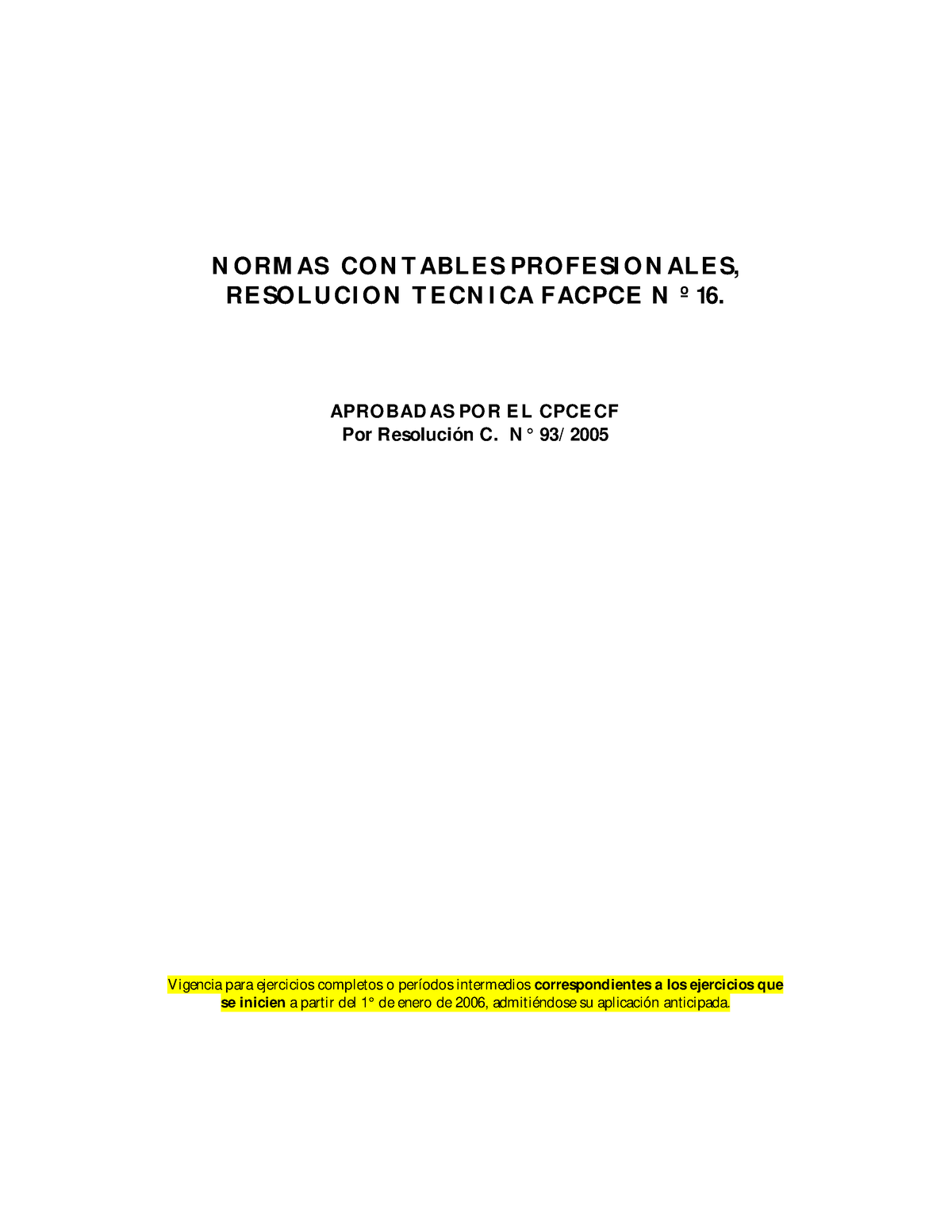 RT Facpce N16 - Resolucion Tecnica - N O RM AS CO N T ABL E S PROFE SI ...