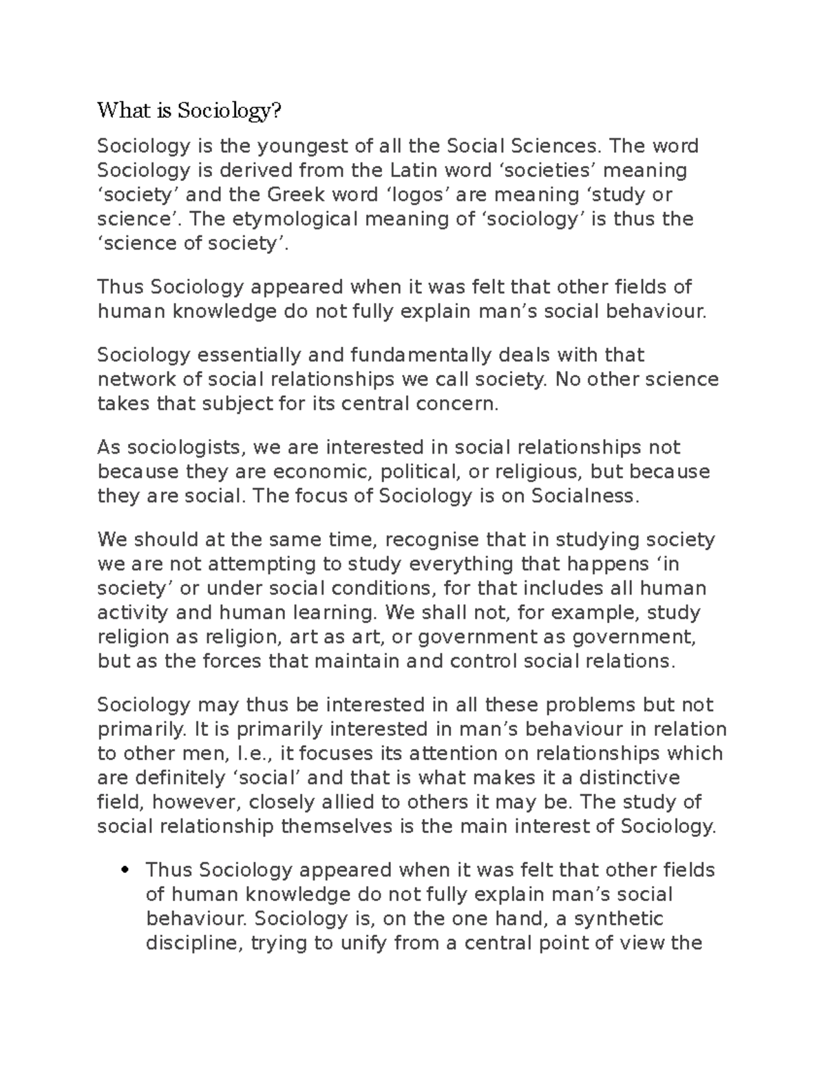 Sociology definition and scope What is Sociology? Sociology is the youngest of all the Social