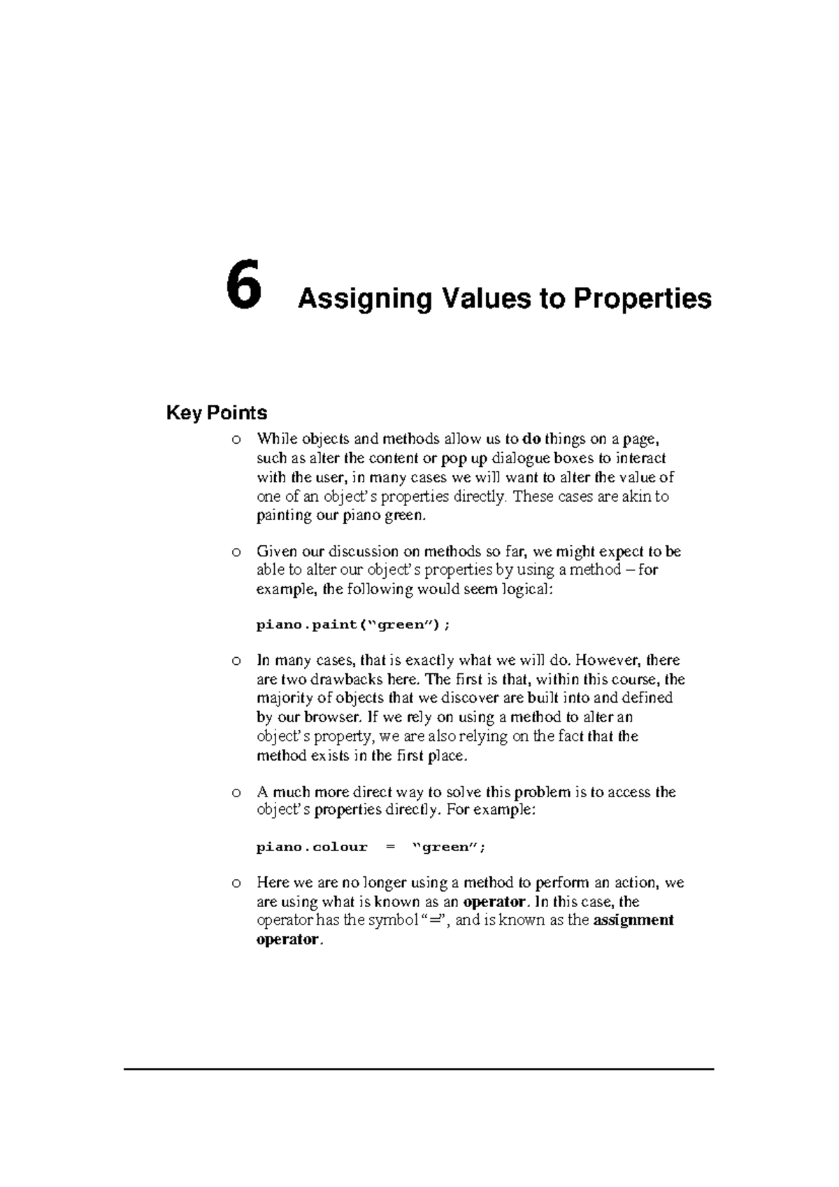 Assigning values to properties 6 Assigning Values to Properties Key