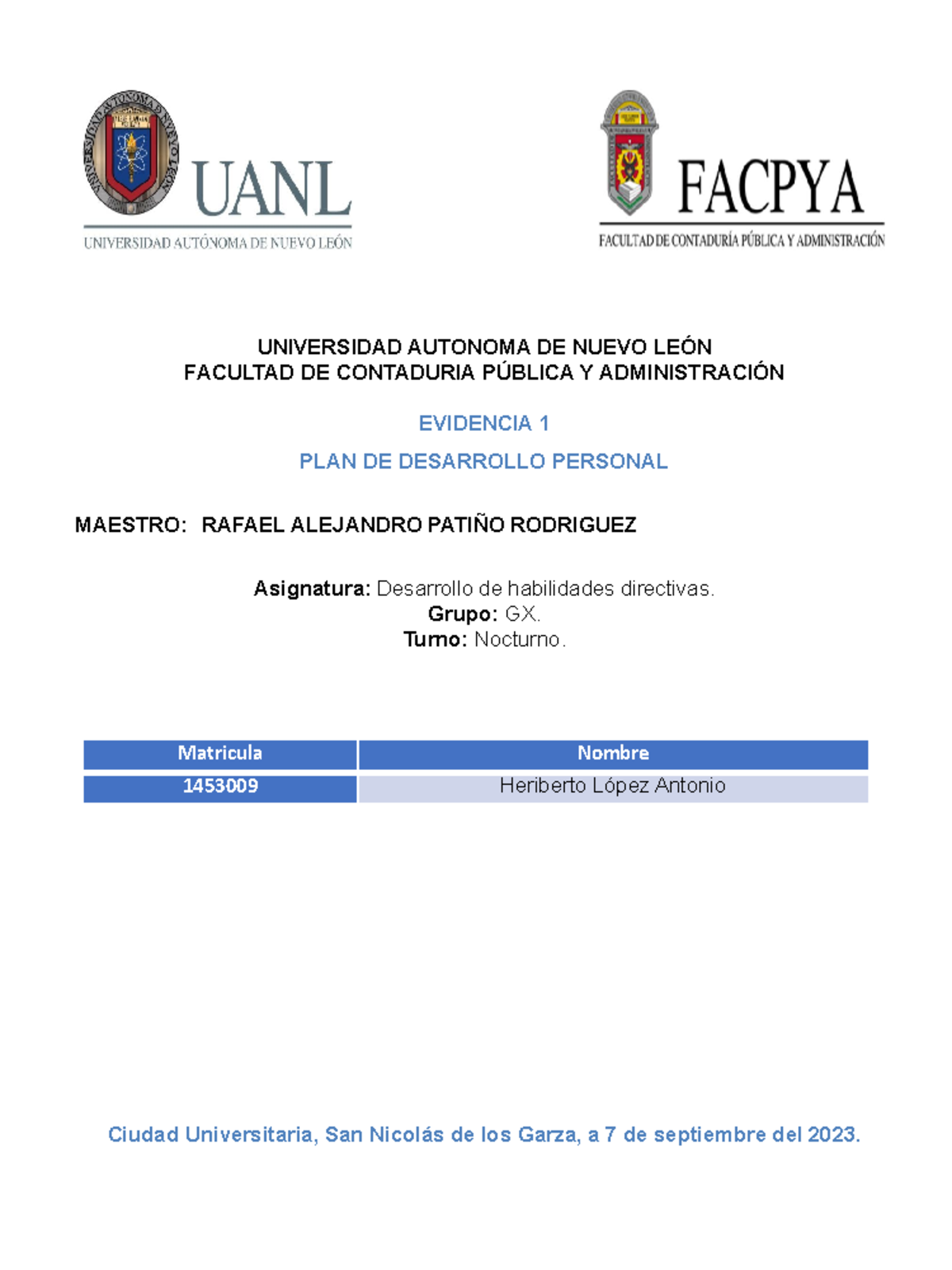 Evidencia 1 Desarrollo Universidad Autonoma De Nuevo LeÓn Facultad De Contaduria PÚblica Y 8995