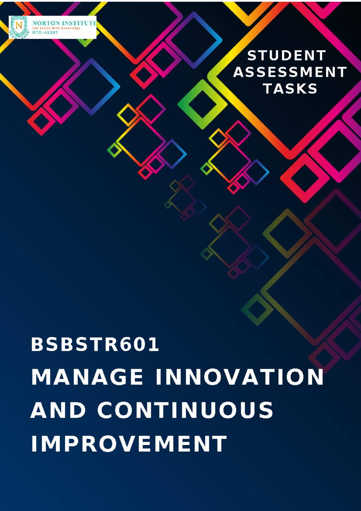 Bsbstr 601 Student Assessment Tasks 2 V1.0 - Copy - MANAGE INNOVATION ...