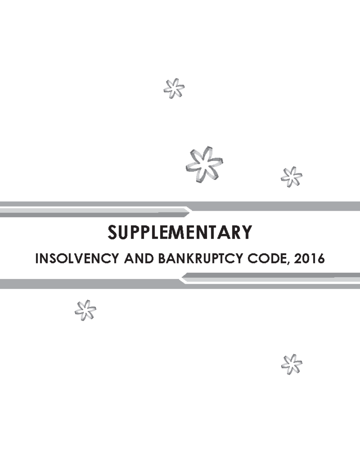 IBC-2016 - SUPPLEMENTARY INSOLVENCY AND BANKRUPTCY CODE, 2016 ...