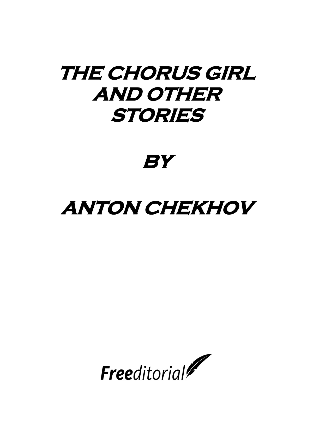 The chorus girl and other stories THE CHORUS GIRL AND OTHER STORIES