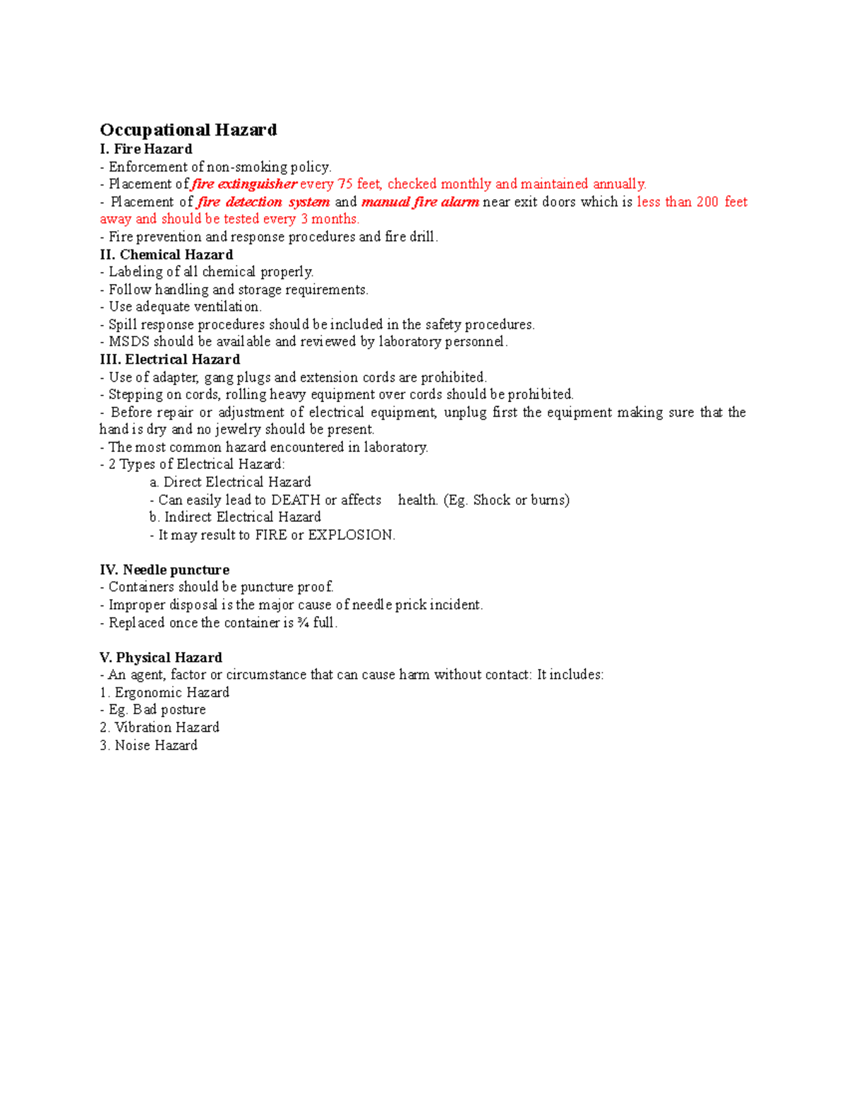 Occupational Hazard Fire Hazard Enforcement of nonsmoking policy. Placement of fire