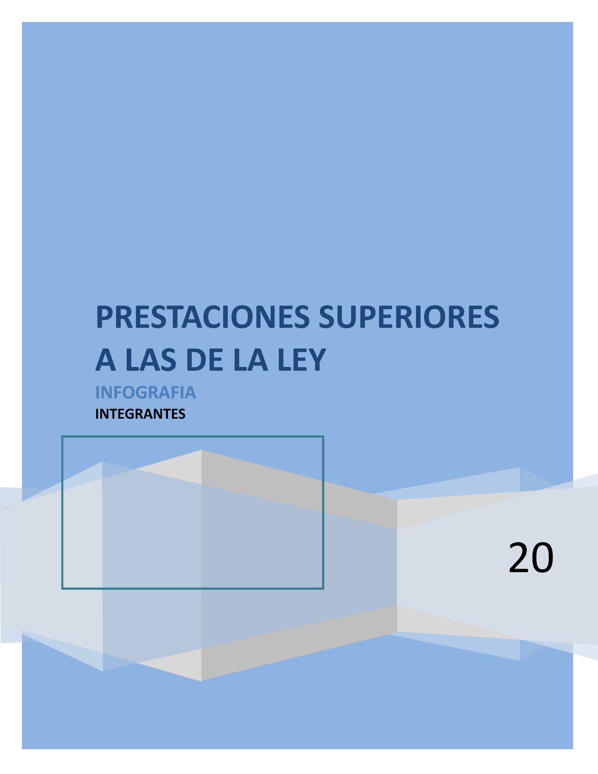 Equipo 4 Infografia Prestaciones 20 Prestaciones Superiores A Las De La Ley Infografia 4607