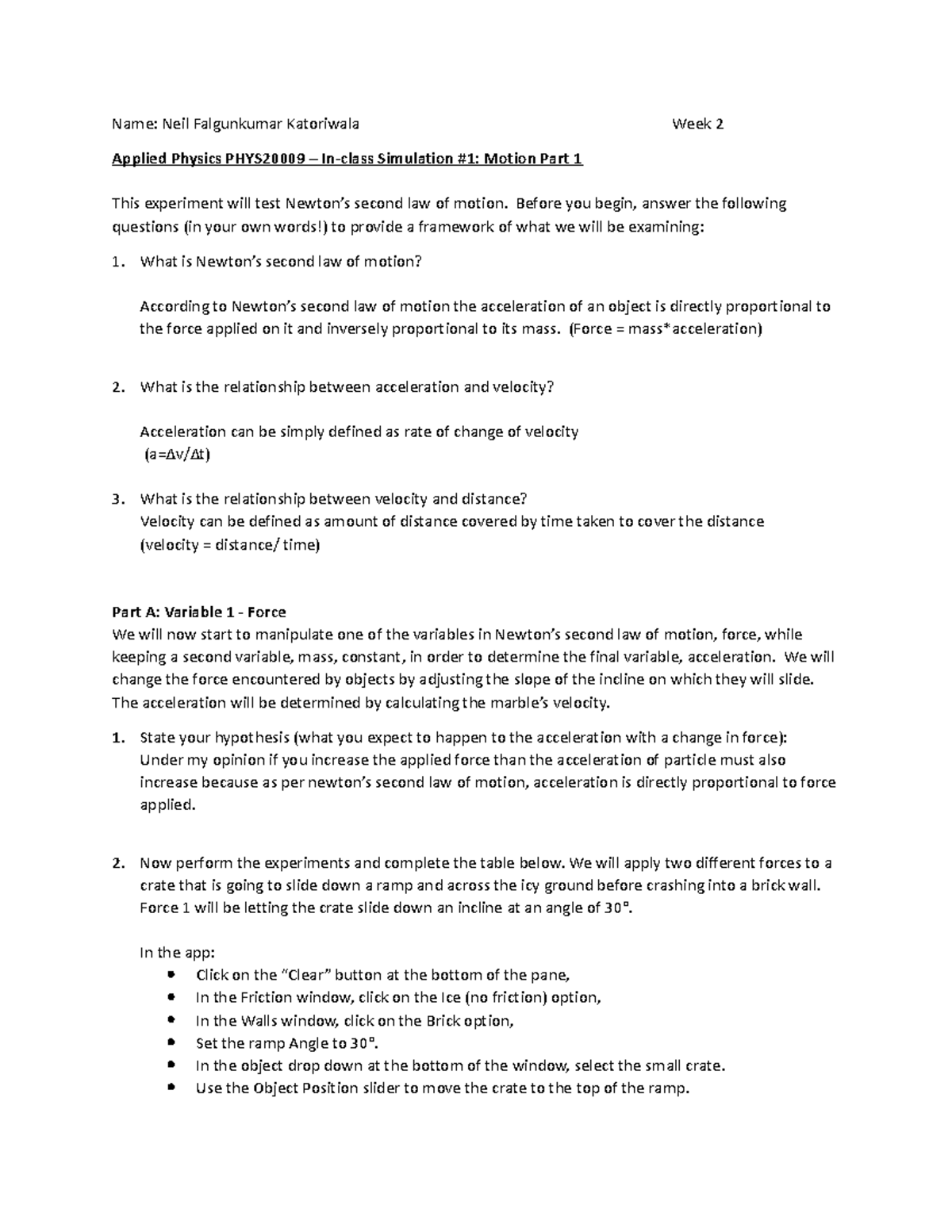 Class exercise 1 - Motion part 1 - Name: Neil Falgunkumar Katoriwala ...