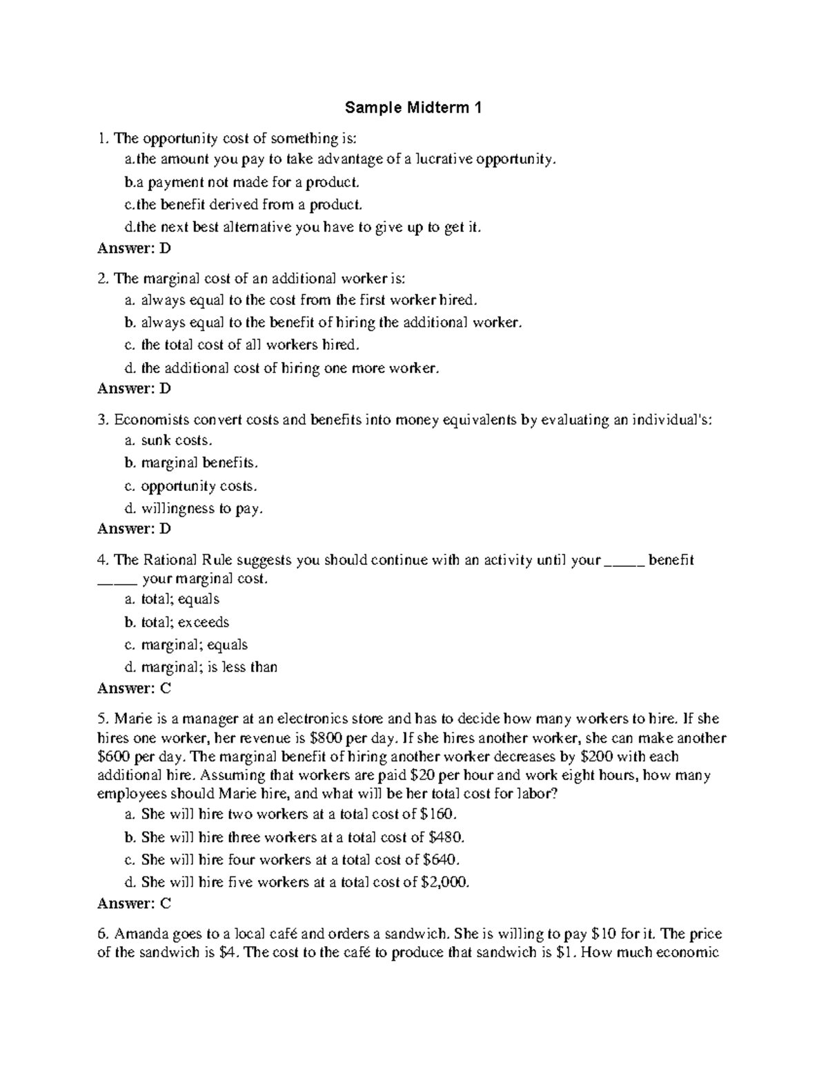 Sample Midterm 1 - Answer Key - Sample Midterm 1 The opportunity cost ...