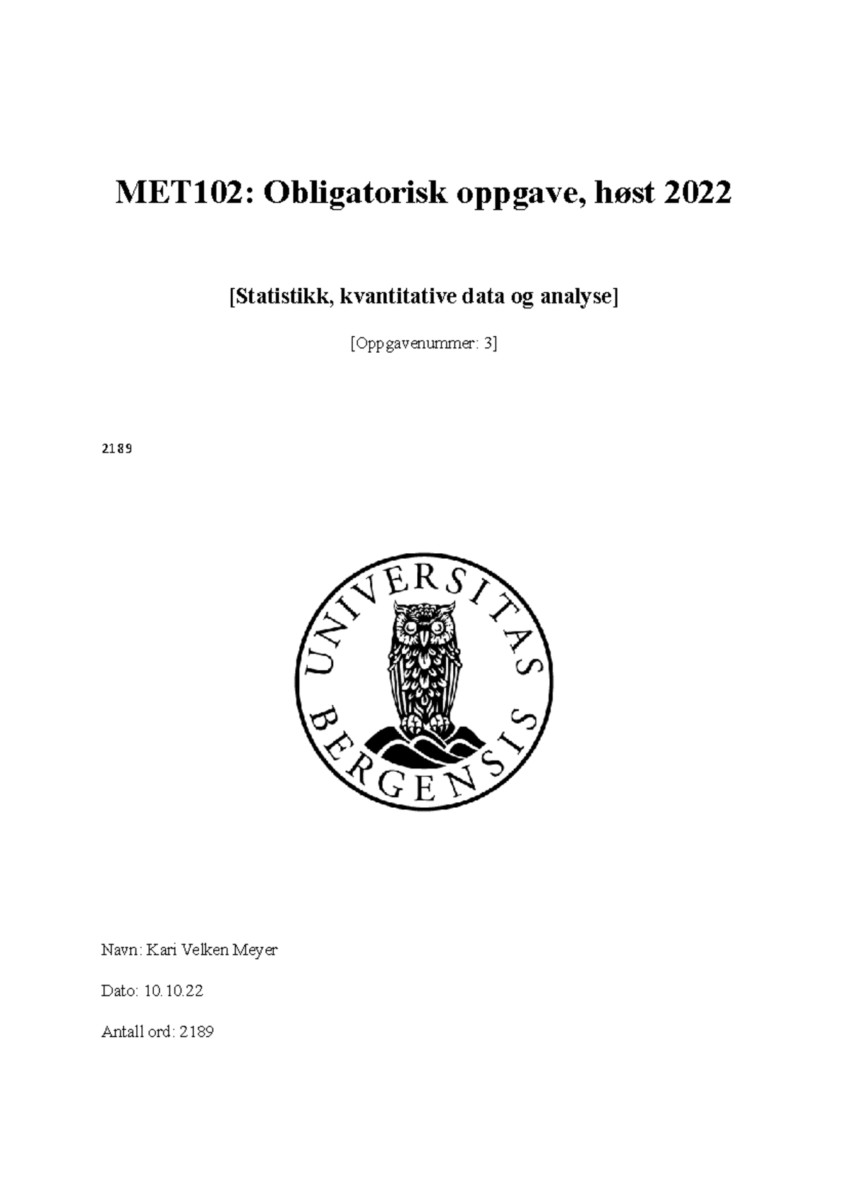 Metode Oppgave 3 Rettet - MET102: Obligatorisk Oppgave, Høst 2022 ...