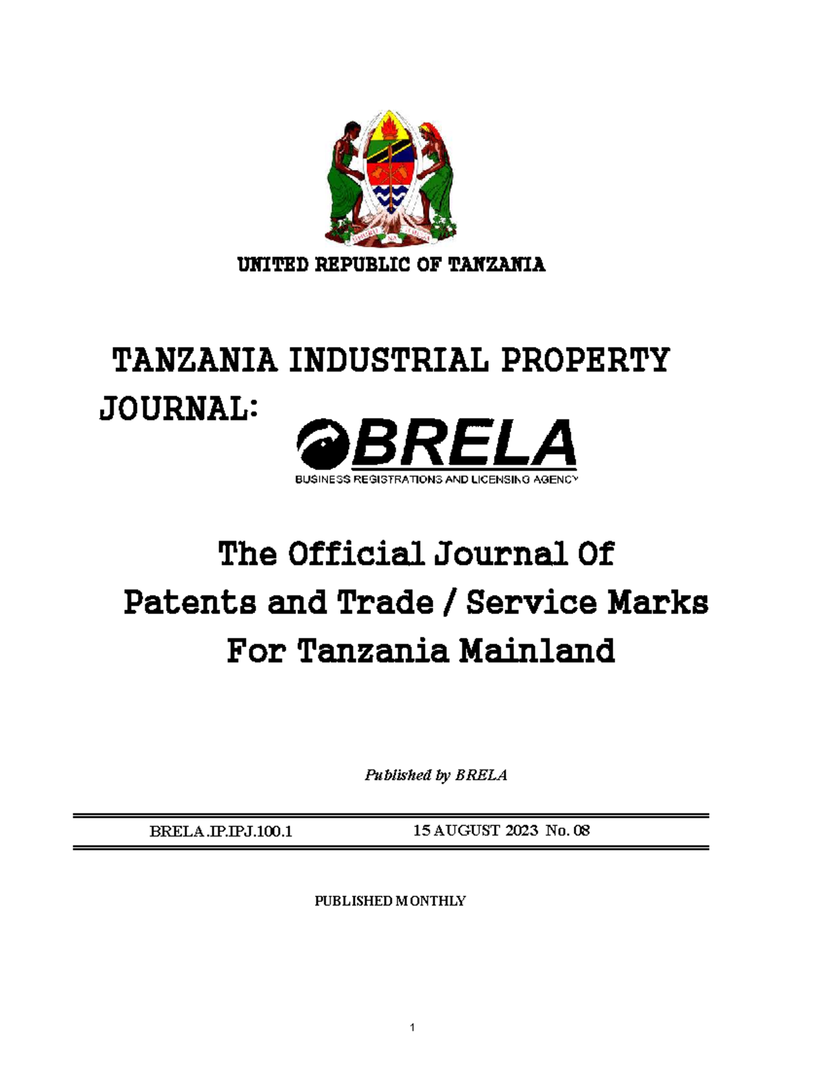 Journal FOR August TANZANIA INDUSTRIAL PROPERTY JOURNAL The Official