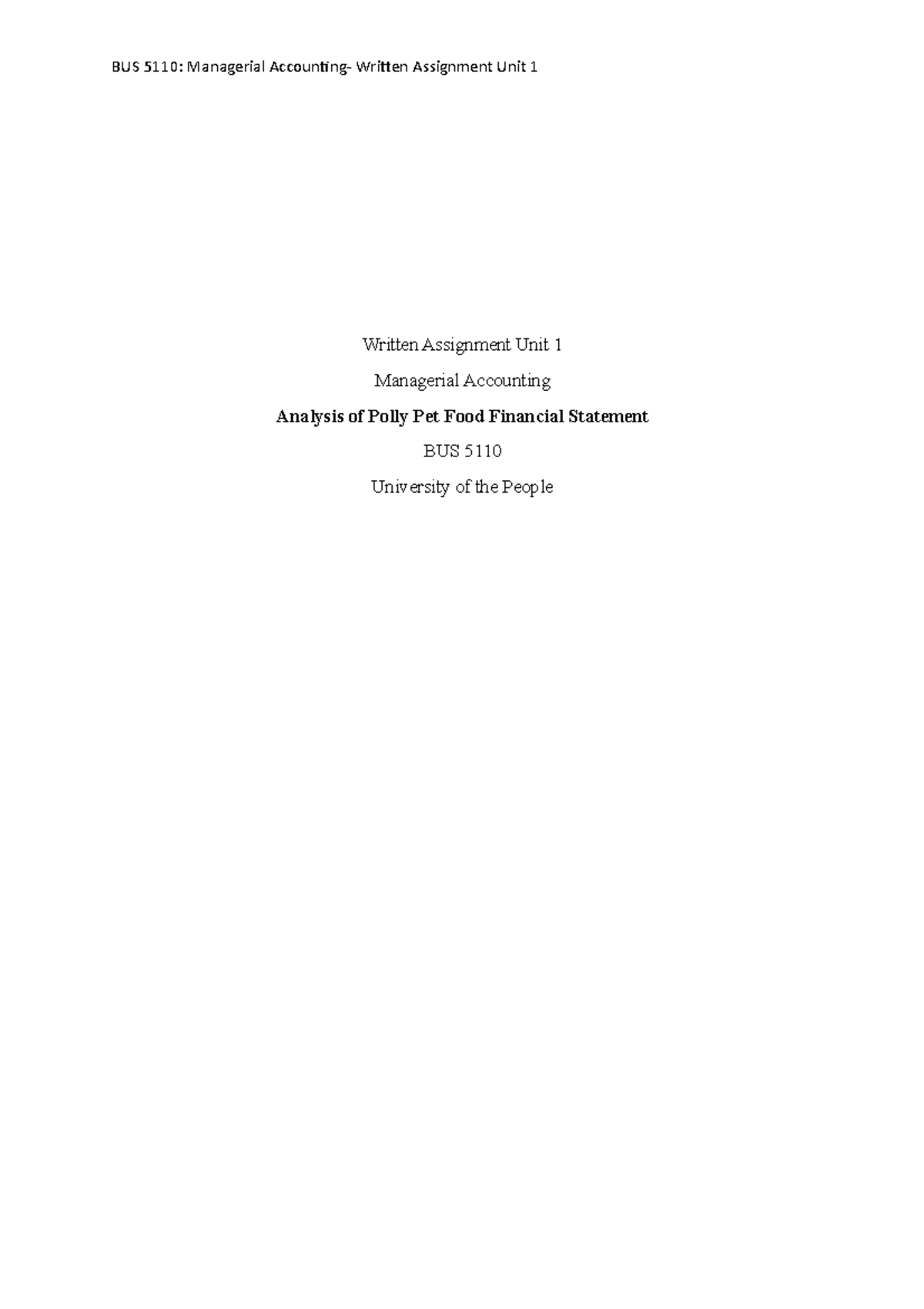 Bus 5110 Written Assignment Unit 1 3 Written Assignment Unit 1 Managerial Accounting Analysis Bus 5110 Written Assignment Unit 1 3 Written Assignment Unit 1 Managerial Accounting Analysis