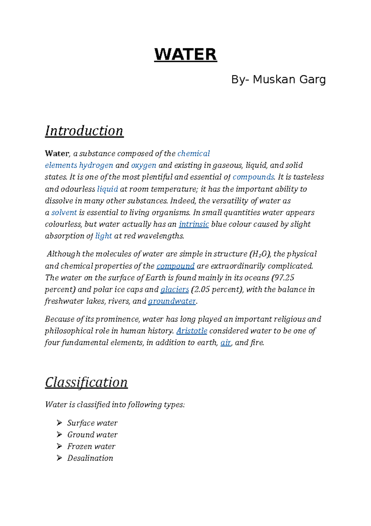 Water - WATER By- Muskan Garg Introduction Water, a substance composed ...