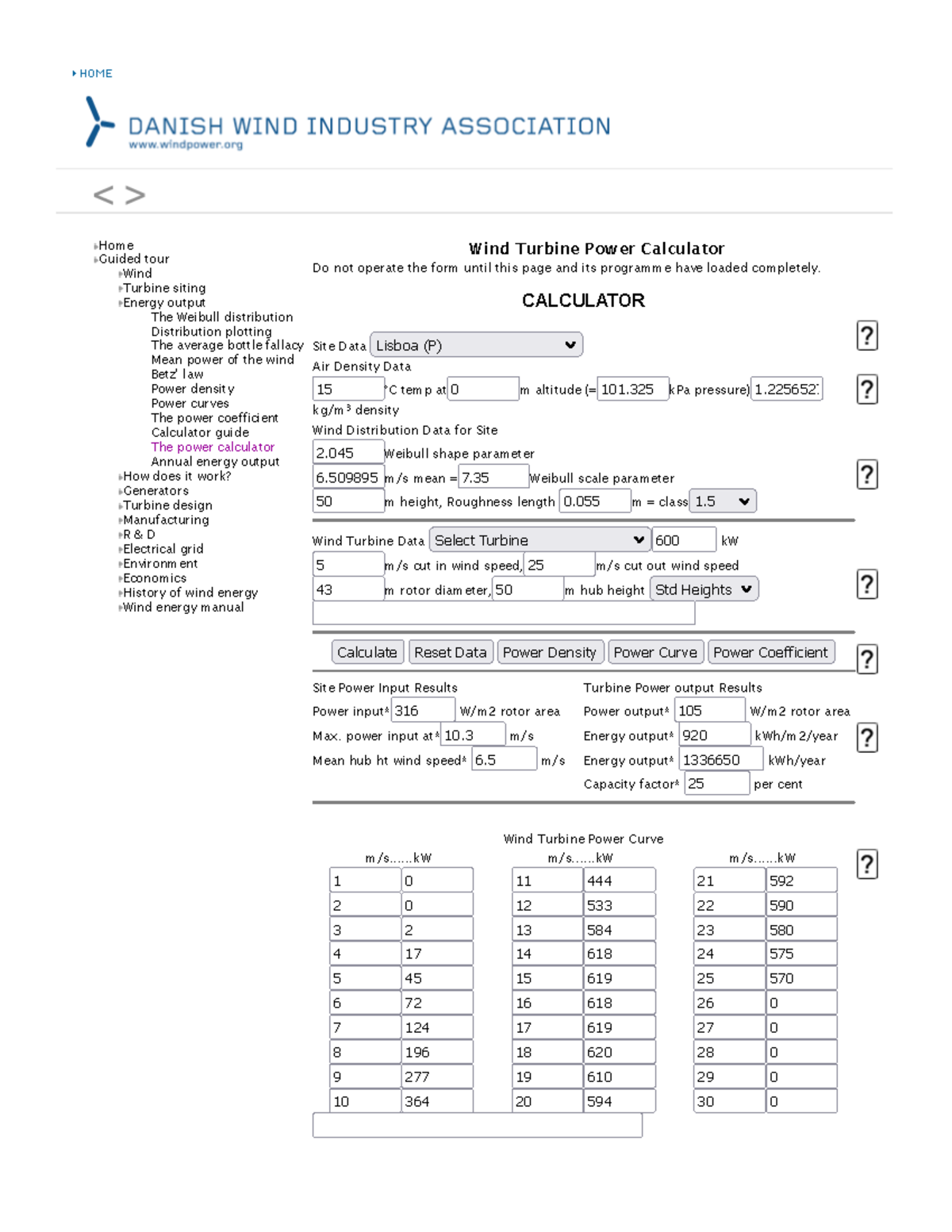 Calc Wind Turbine Power Calculator Wind Turbine Power Calculator Do not operate the form