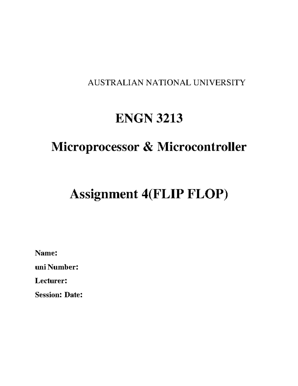 Micro Processor Assignment A+ Report AUSTRALIAN NATIONAL UNIVERSITY