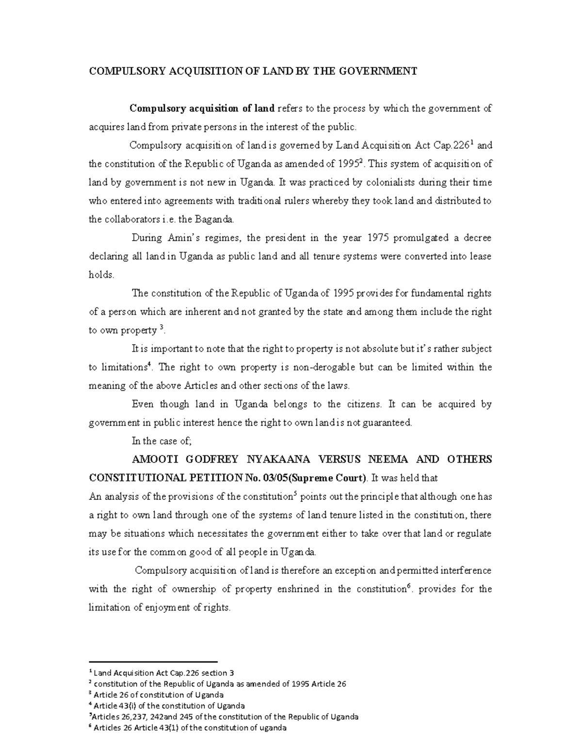 Compulsory acquisition of land COMPULSORY ACQUISITION OF LAND BY THE