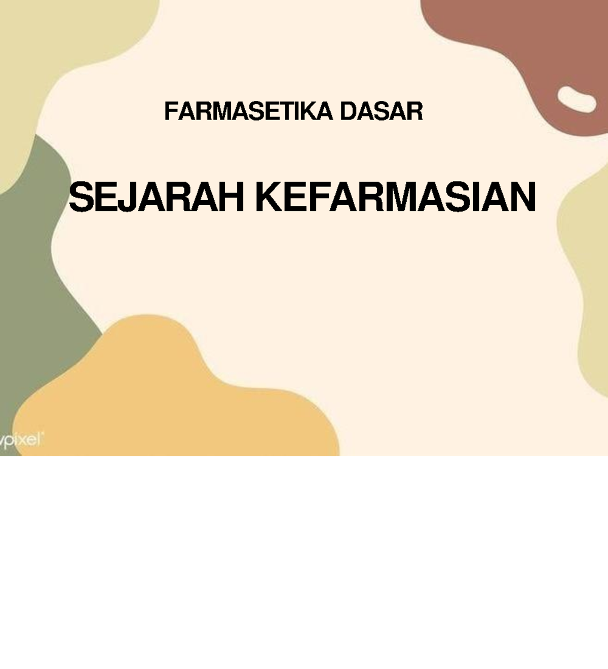 1. Farmasetika Dasar ( Sejarah Farmasi ) - FARMASETIKA DASAR SEJARAH ...