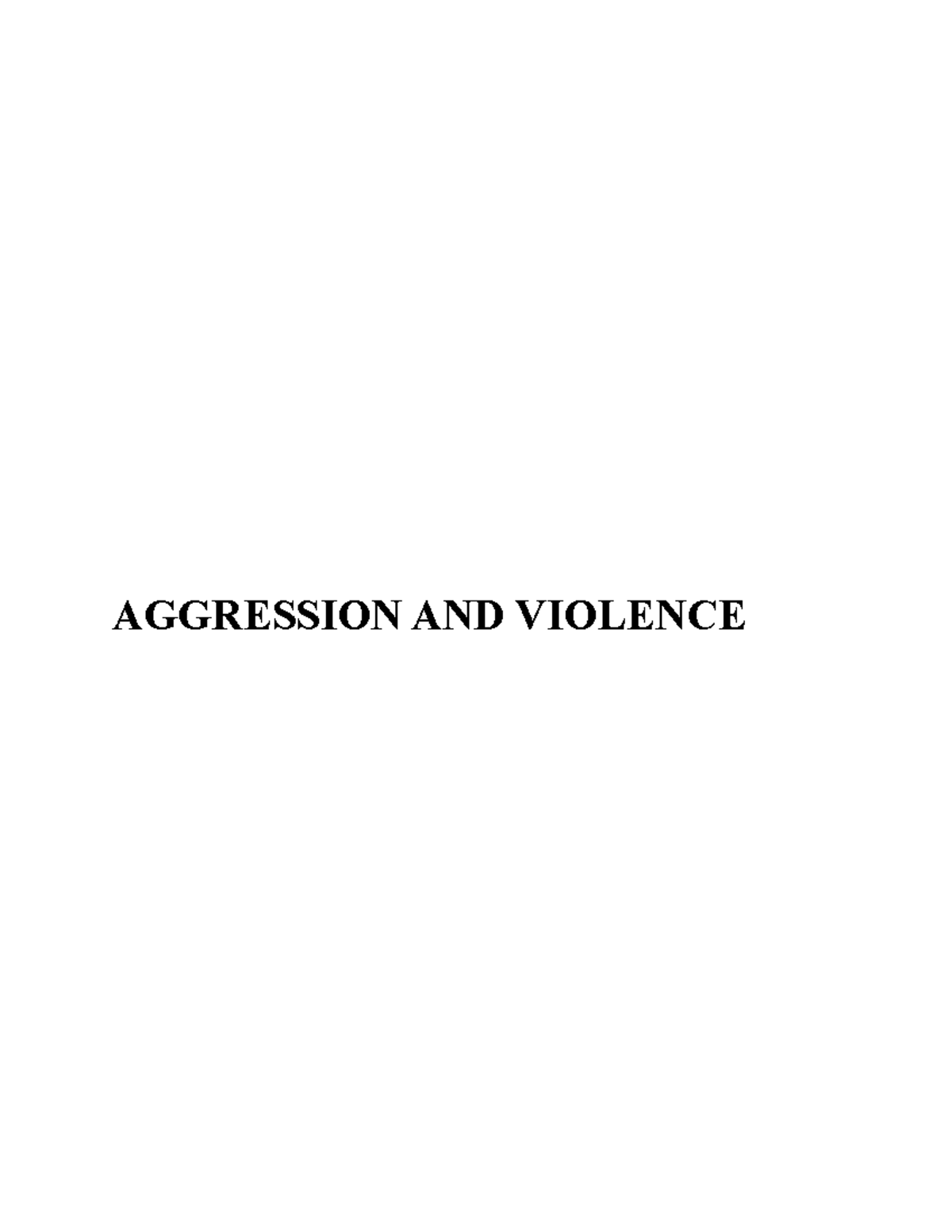 Aggression And Violence - AGGRESSION AND VIOLENCE Aggression: Anderson ...