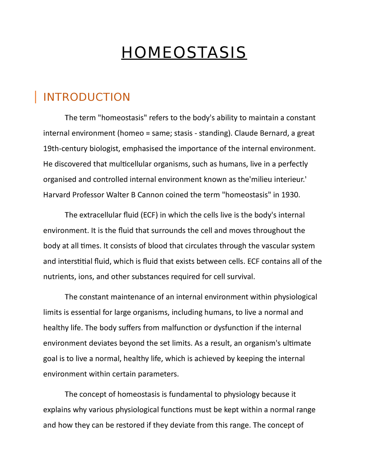 Brief NOTE ON Homeostasis HOMEOSTASIS INTRODUCTION The term