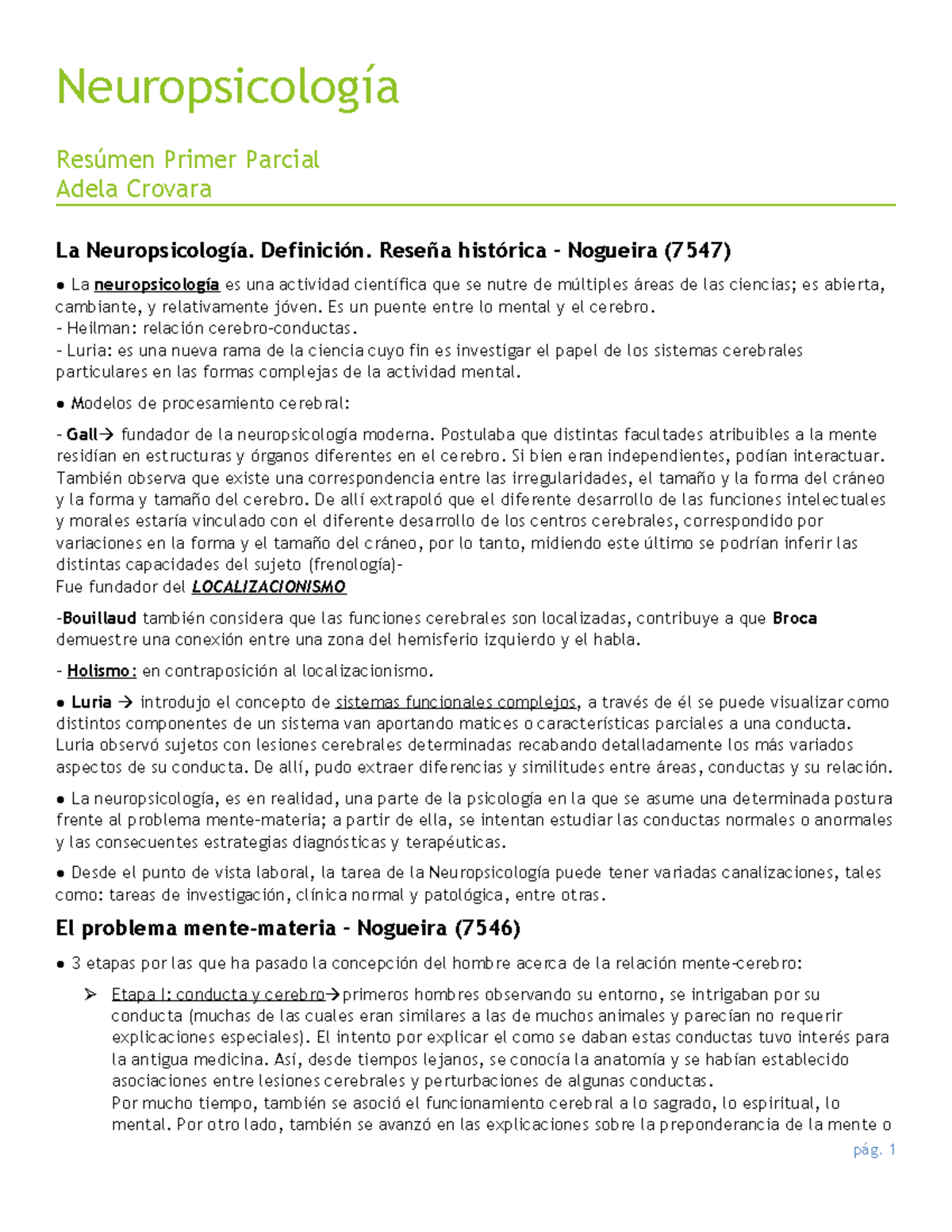 Resumen de neuro - Primer Parcial Adela Crovara La Nogueira (7547) La ...
