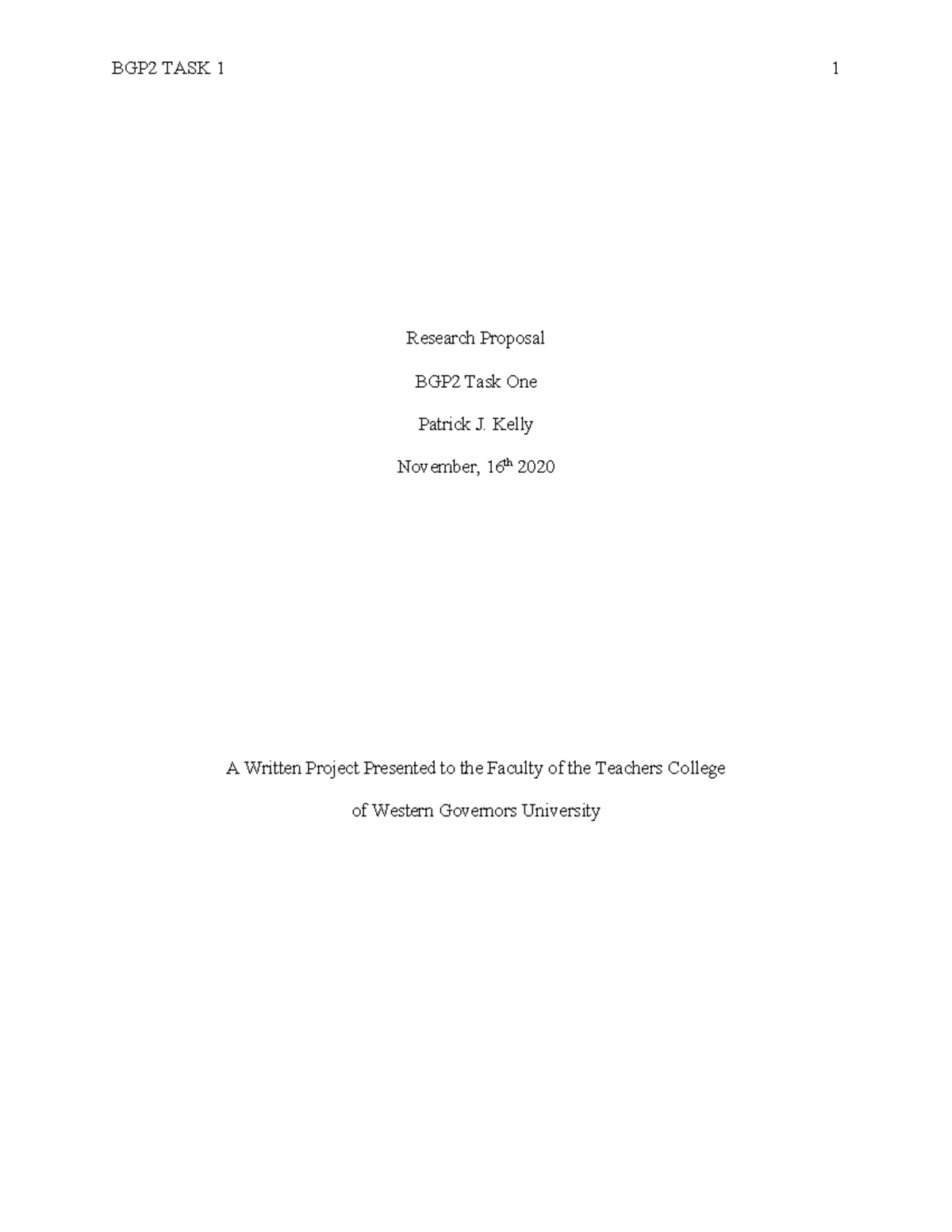 BFP2 Task 1 - Task 1 - Research Proposal BGP2 Task One Patrick J. Kelly ...