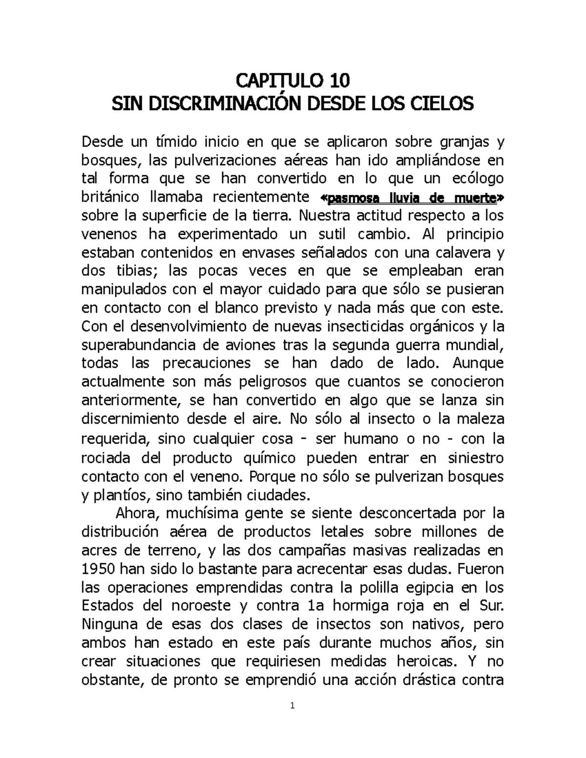 Capitulo 10 Sin Discriminacion Desde Los Cielos Primavera Silenciosa Libro De Rachel Carson Resumen Studocu
