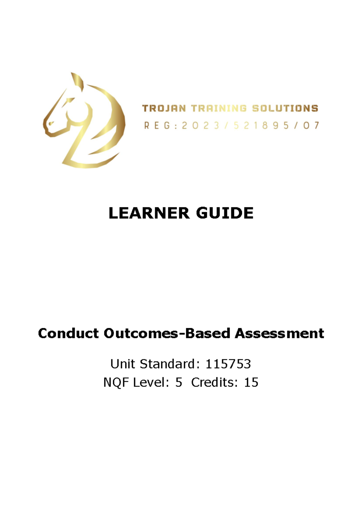 LearnerGuide LEARNER GUIDE Conduct Assessment Unit