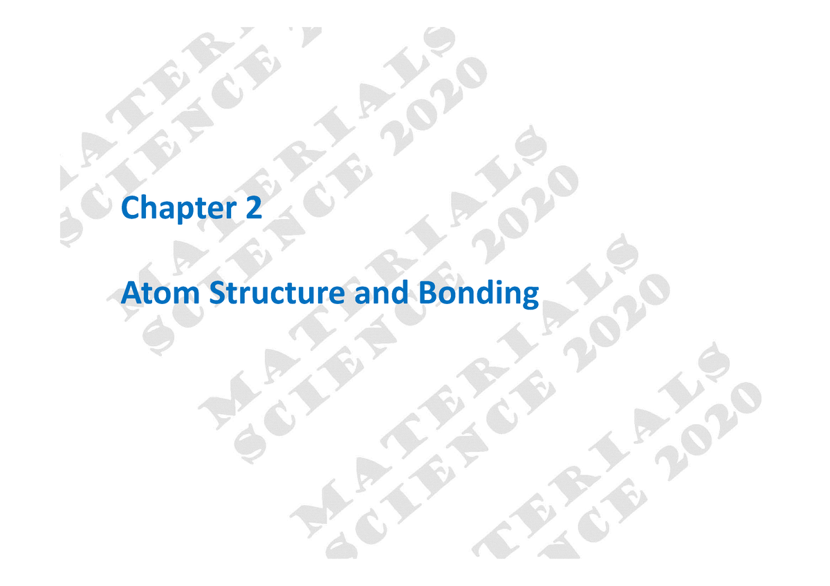 Chapter 2 - Chapter 2 Atom Structure And Bonding Chapter Objectives ...