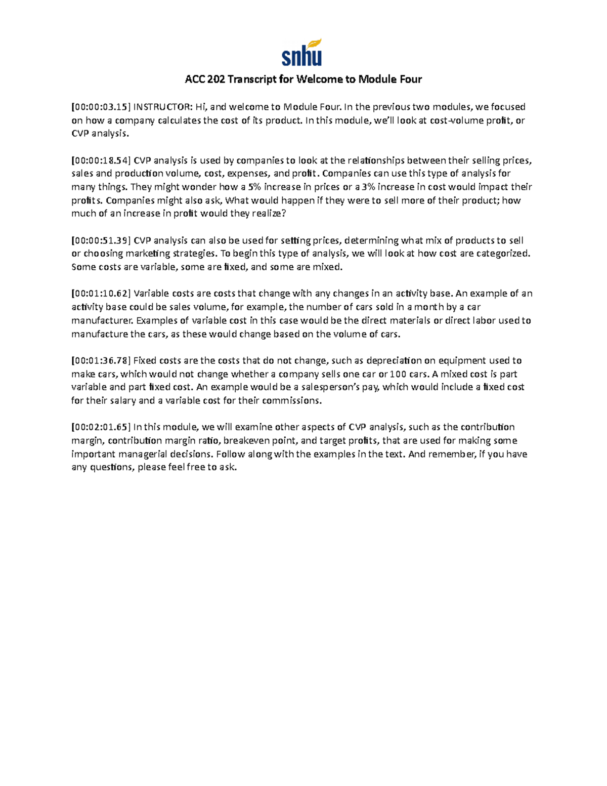 ACC 202 Transcript for Welcome to Module Four - In the previous two ...