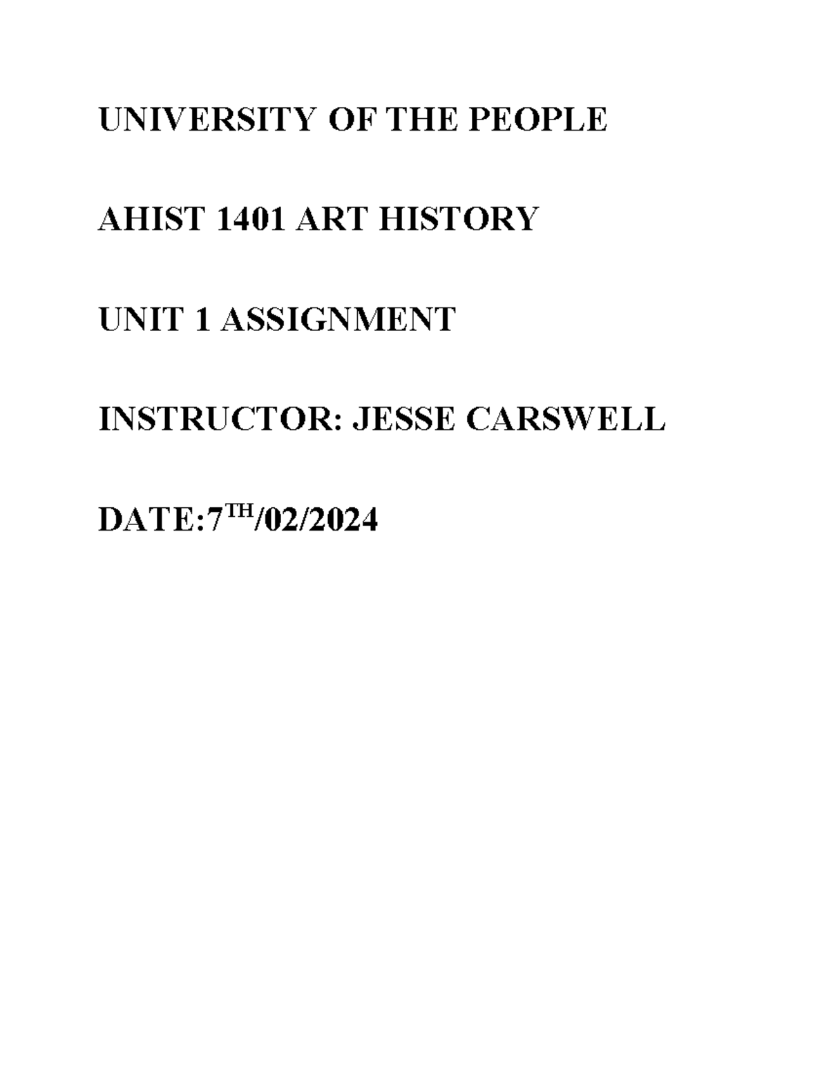 ART HIST UNIT 1 Assignment - UNIVERSITY OF THE PEOPLE AHIST 1401 ART ...