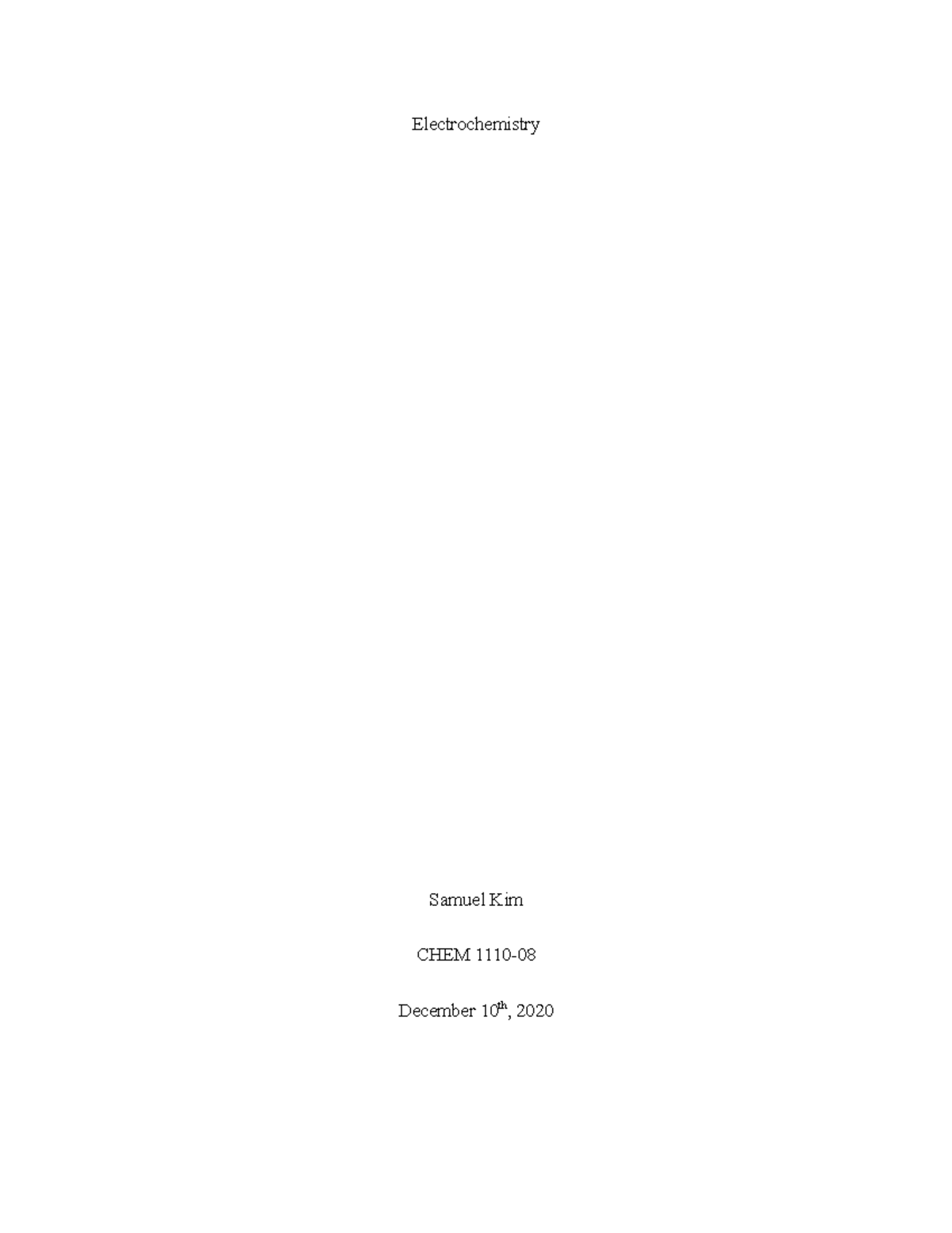 Electrochemistry Lab Report - Electrochemistry Samuel Kim CHEM 1110 ...