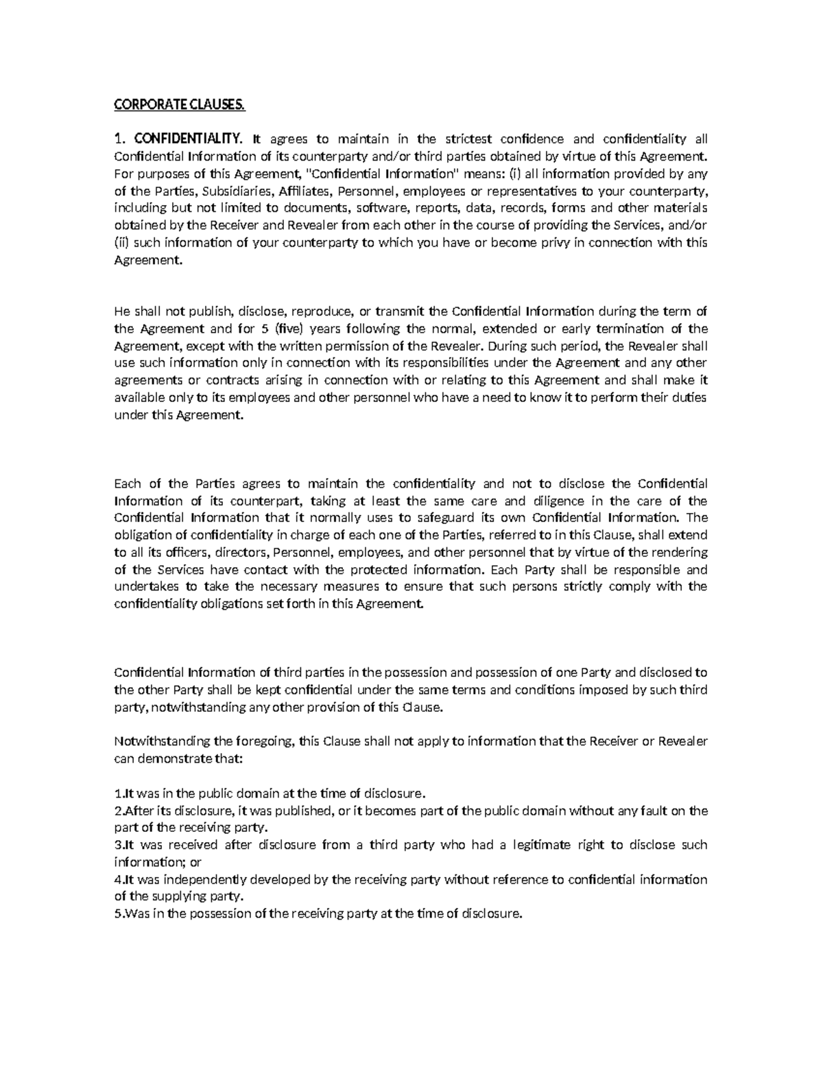 Corporate Clauses clientes - CORPORATE CLAUSES. 1. CONFIDENTIALITY. It ...