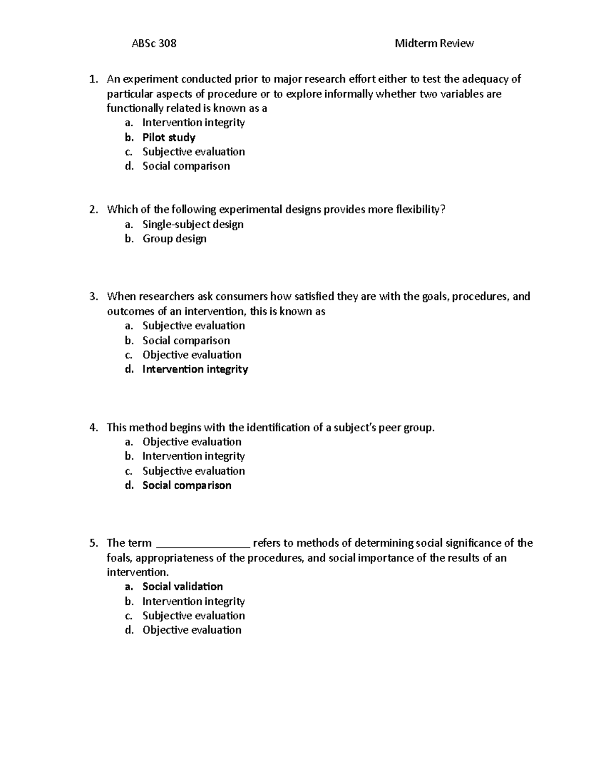 308 Midterm Review S2019 - An experiment conducted prior to major ...