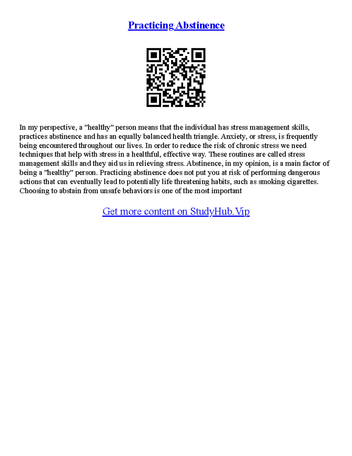 Abstinence Essay Practicing Abstinence In my perspective, a "healthy