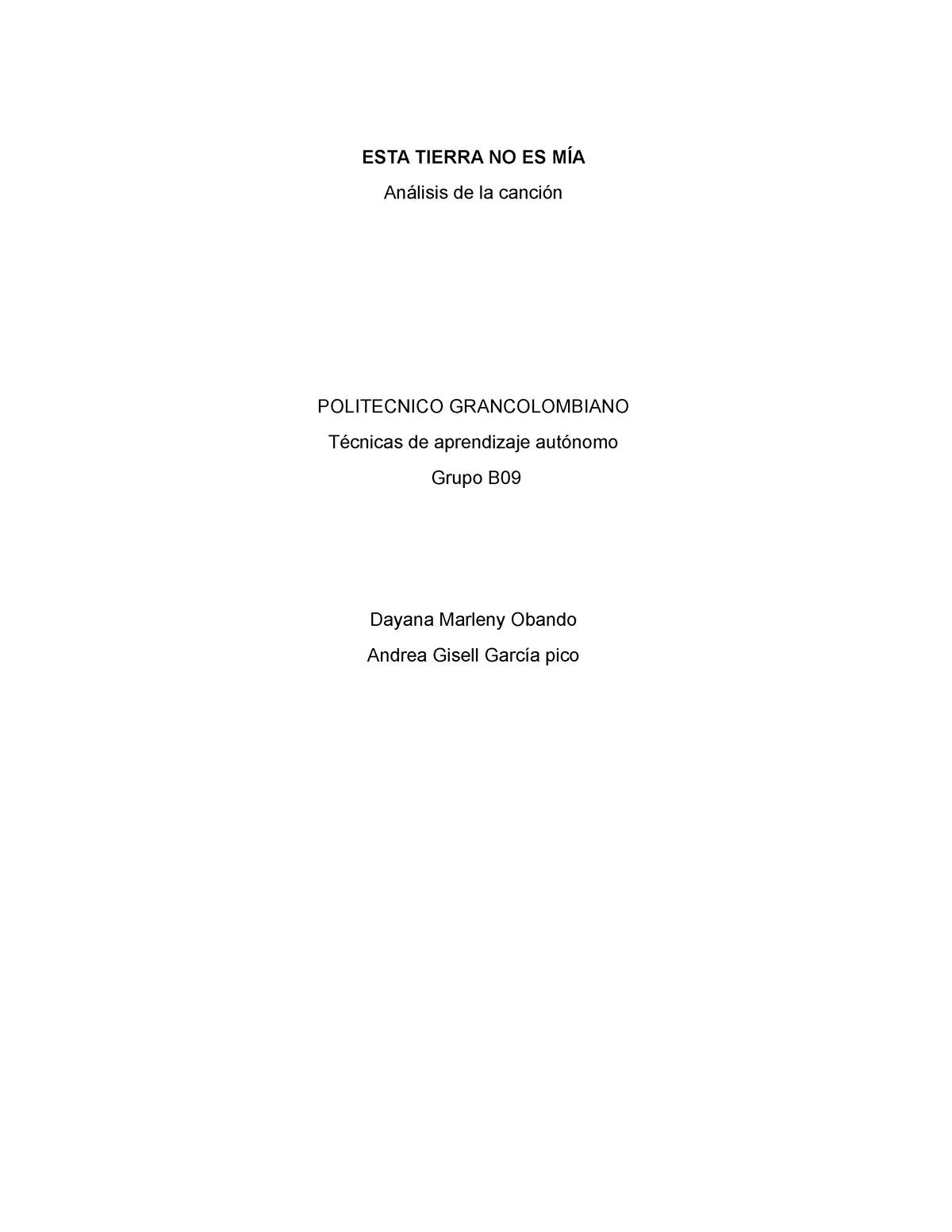 Esta Tierra No Es Mia Entrega Esta Tierra No Es M A An Lisis De La Canci N Politecnico