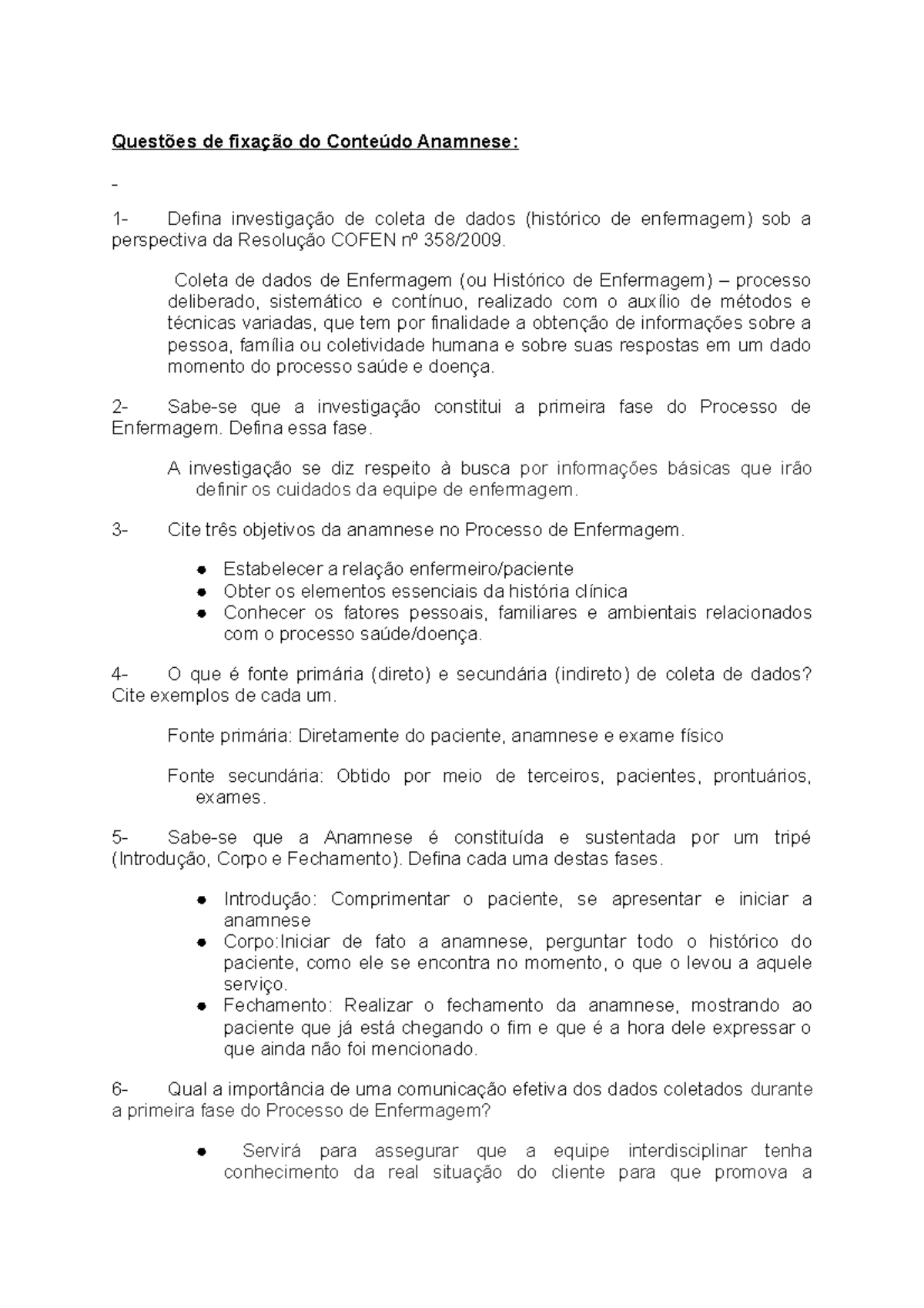 Semiologia - Anamnese - Anotação de aula bastante completa - Anamnese  Anamnese: significa trazer de - Studocu