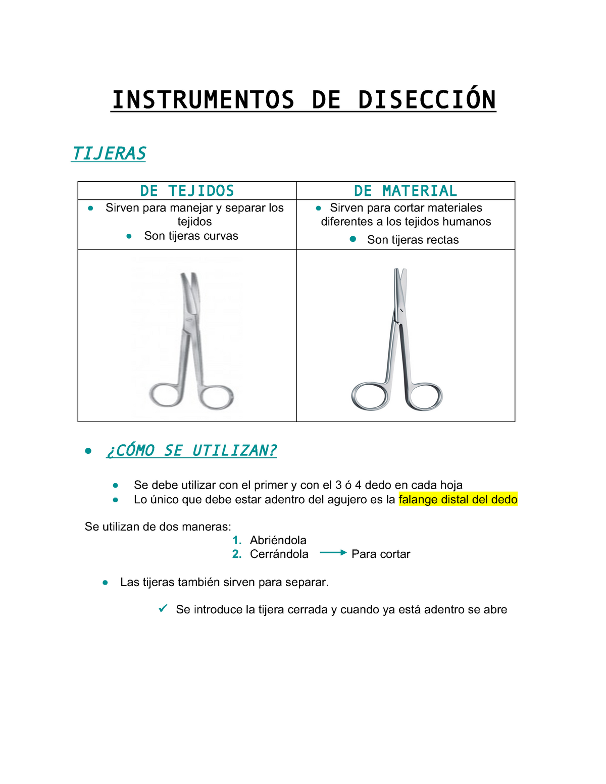 Instrumentos DE DiseccióN - INSTRUMENTOS DE TIJERAS DE TEJIDOS Sirven para y separar los - Studocu