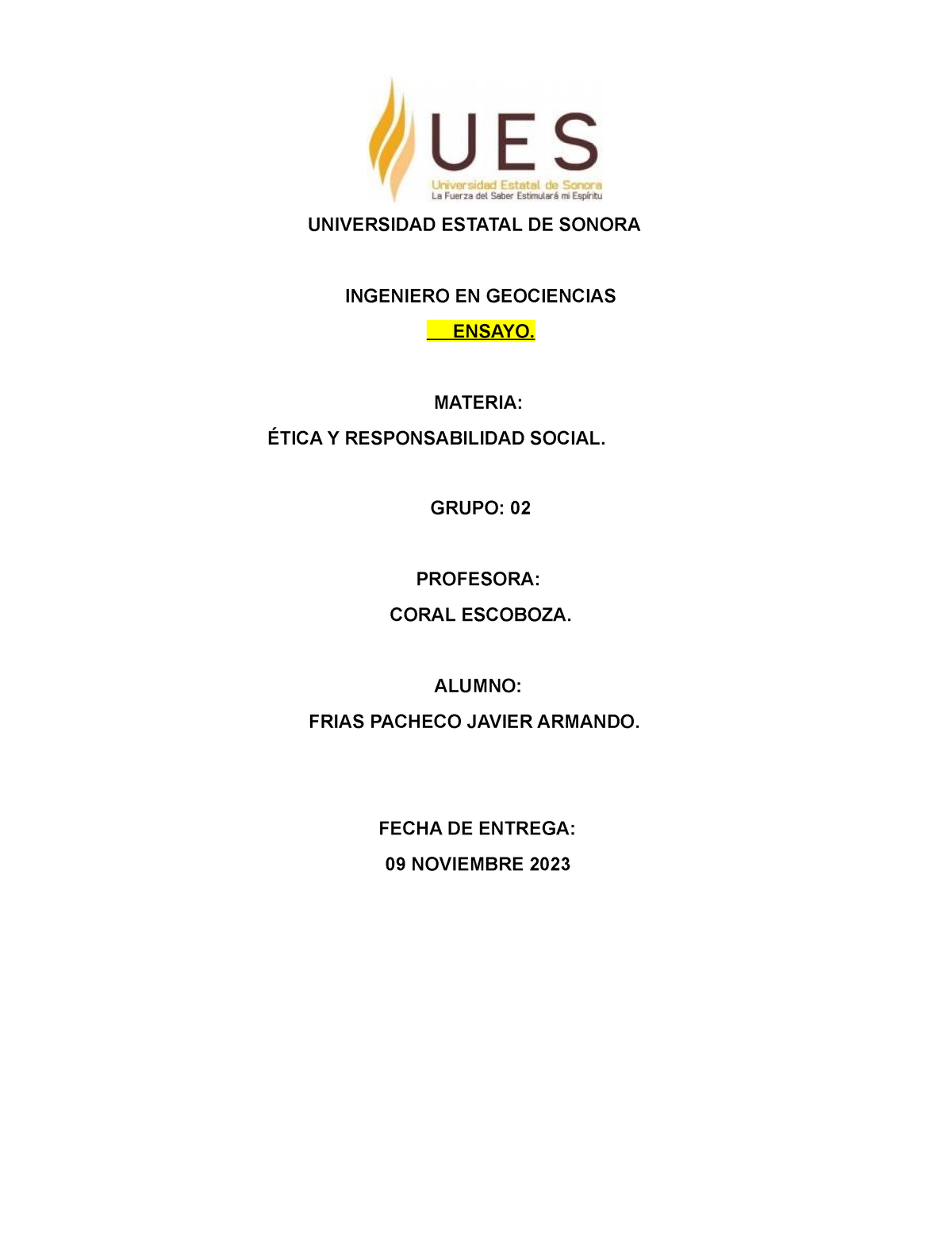 Ensayo Ms Scsakcas Universidad Estatal De Sonora Ingeniero En Geociencias Ensayo Materia 4761