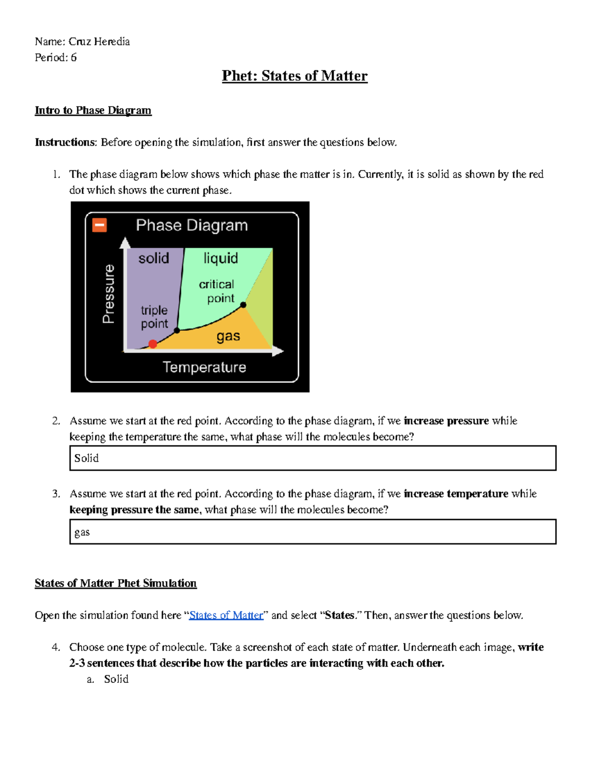 Cruz H 3. Phet States of Matter - Name: Cruz Heredia Period: 6 Phet ...