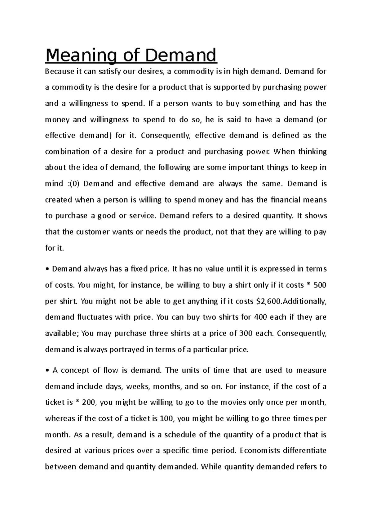 Meaning of Demand In order to satisfy desires, complementary goods