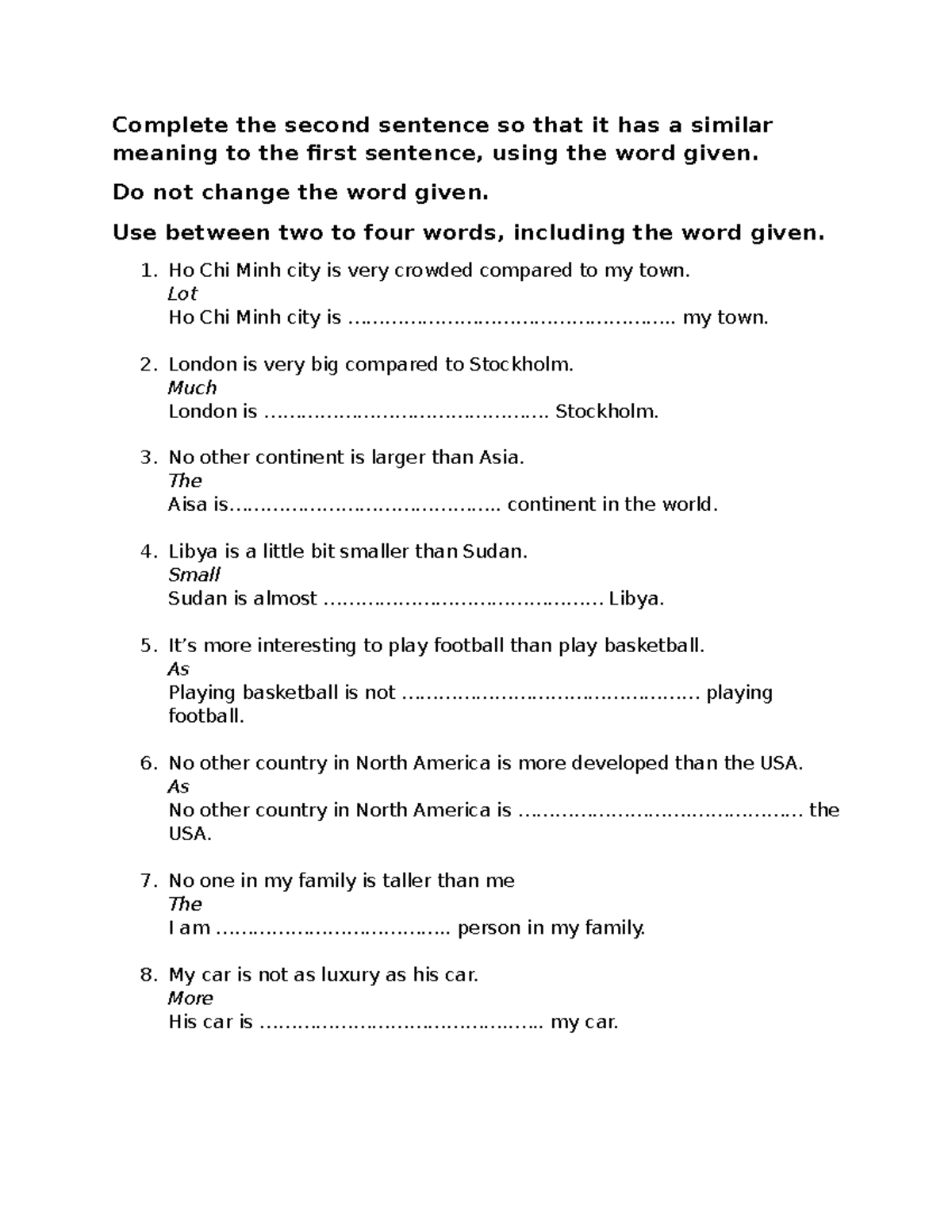 Complete the second sentence so that it has a similar meaning to the ...