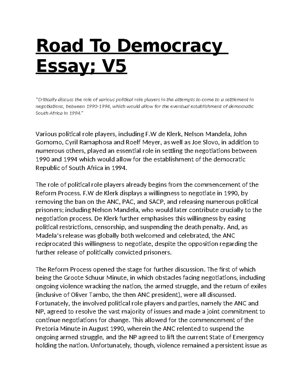 Road to Democracy Essay Road To Democracy Essay; V “Critically