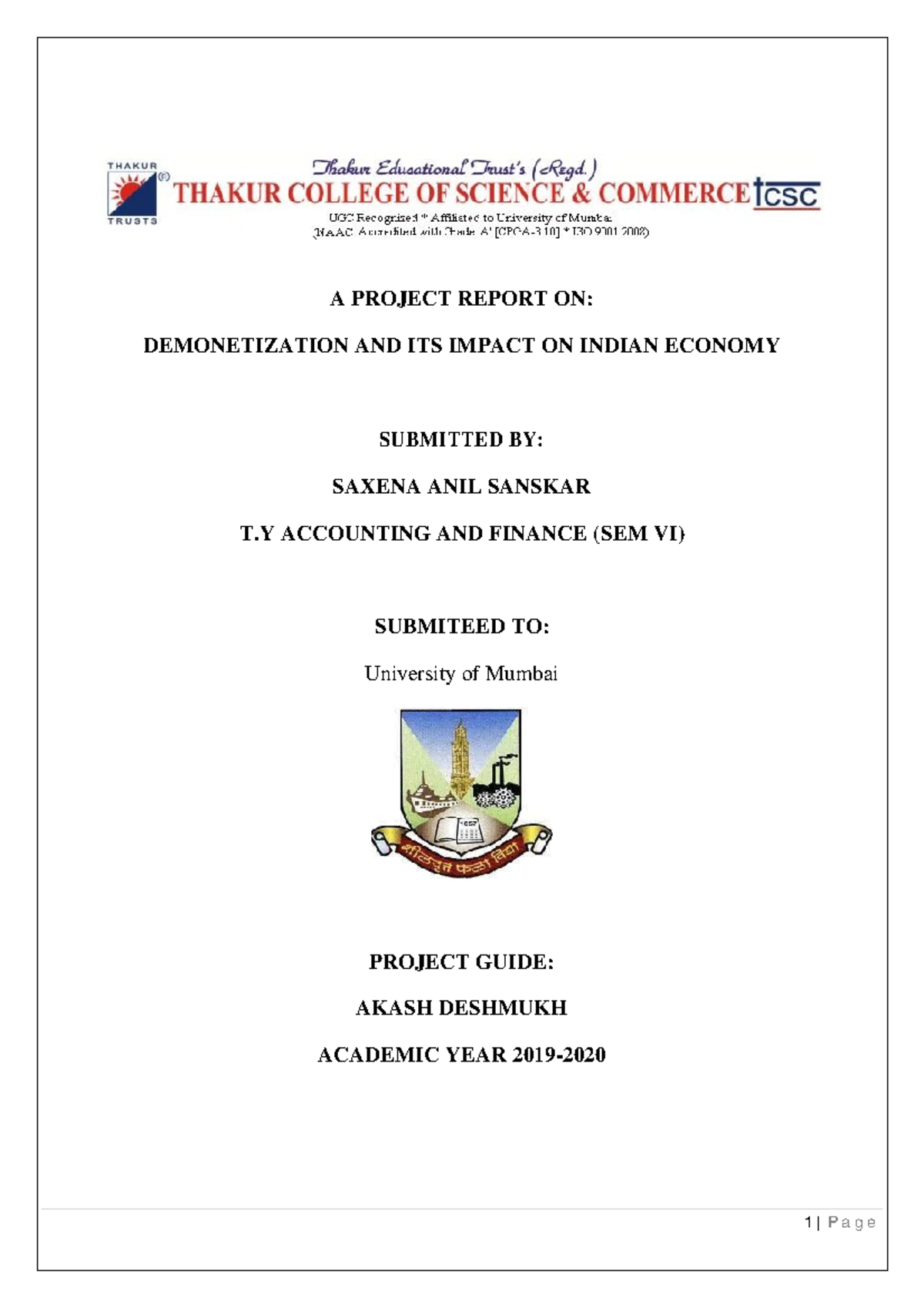 Demonetization AND ITS Impact ON Indian Economy - 1 | P a g e A PROJECT ...