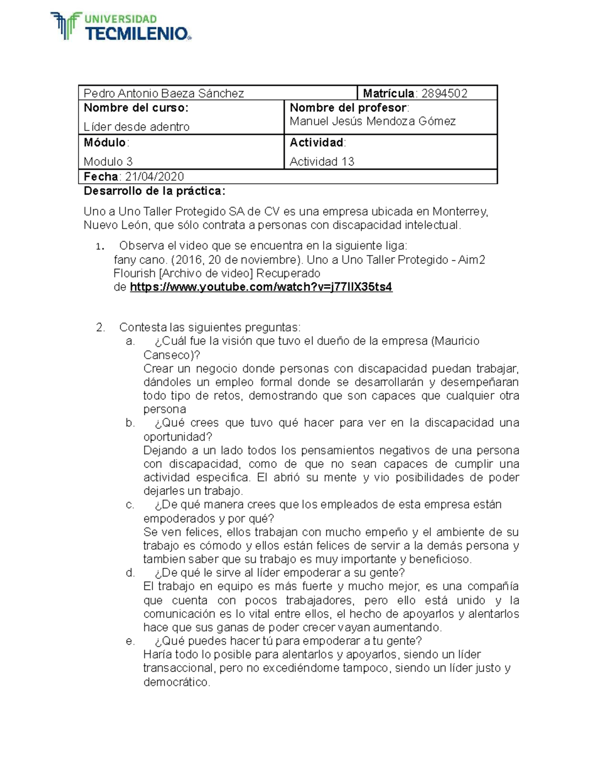 Actividad 13 El lider desde adentro - Desarrollo de la práctica: Uno a ...