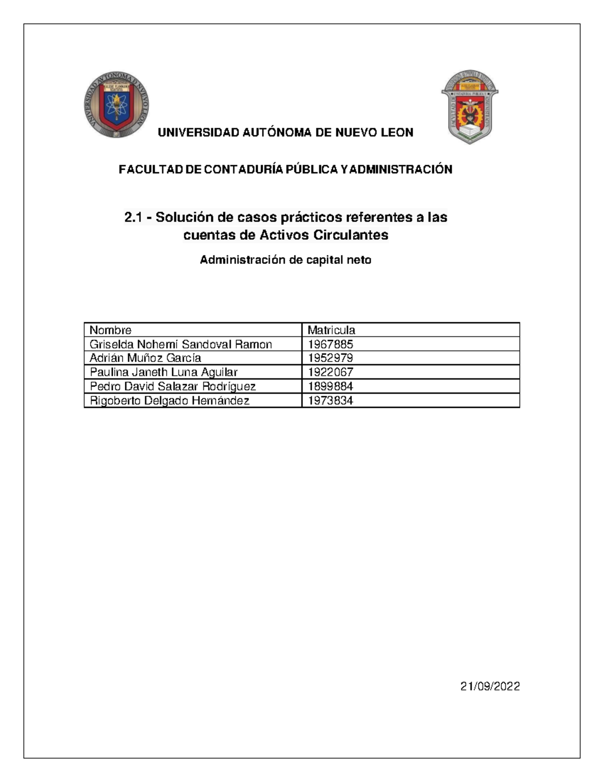Evidencia 2 - UNIVERSIDAD AUTÓNOMA DE NUEVO LEON FACULTAD DE CONTADURÍA ...