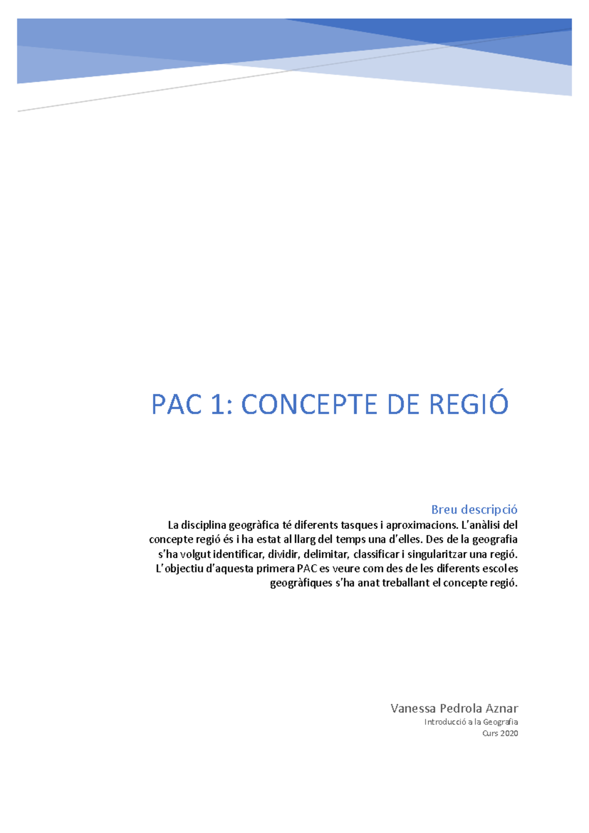 PAC1. Concepte DE Regió. INTR. Geografia - PAC 1: CONCEPTE DE REGIÓ ...