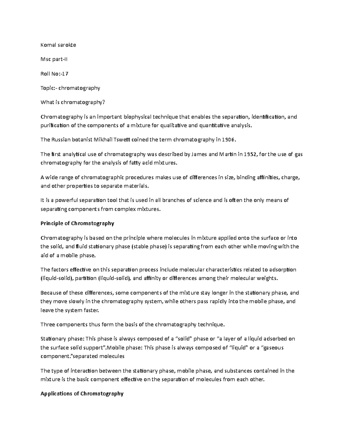 Chromatography Komal sarokte Msc partII Roll No Topic