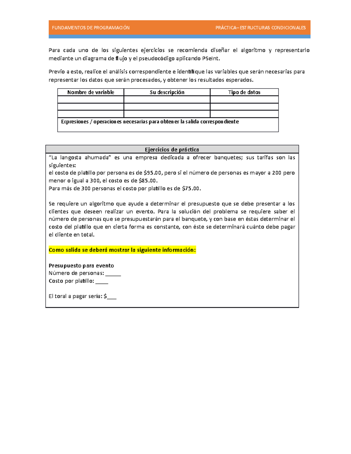 Practica 3 (condicionales) - U1 - FUNDAMENTOS DE PROGRAMACIÓN PRÁCTICA ...